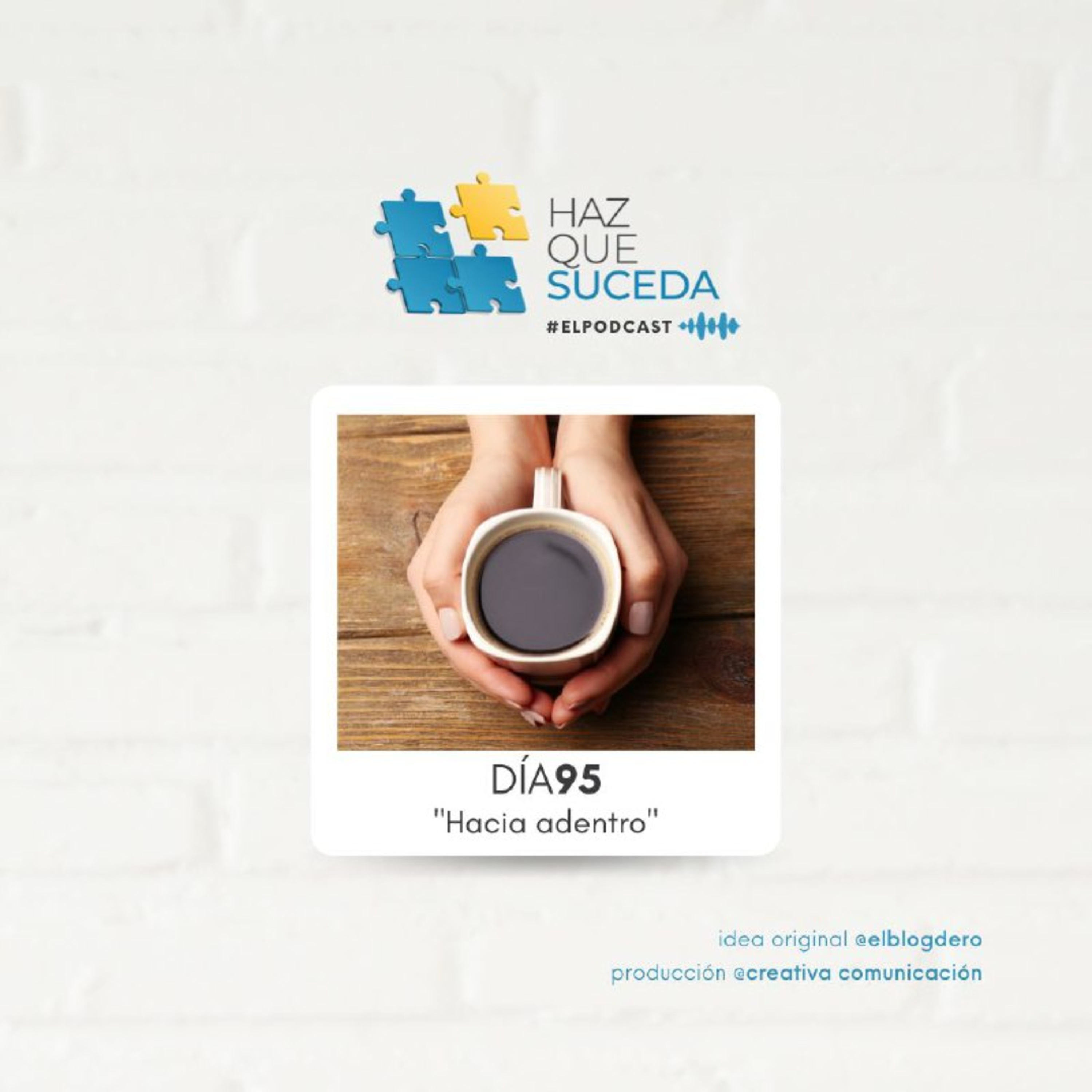 Portada de HAZ QUE SUCEDA...el podcast