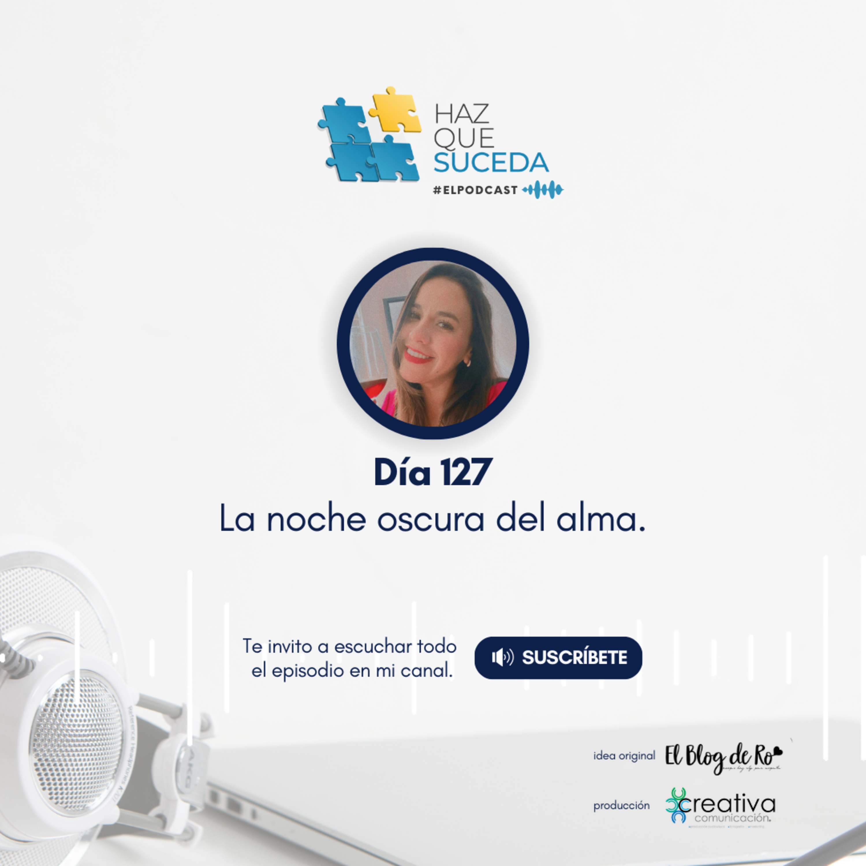 Portada de HAZ QUE SUCEDA...el podcast