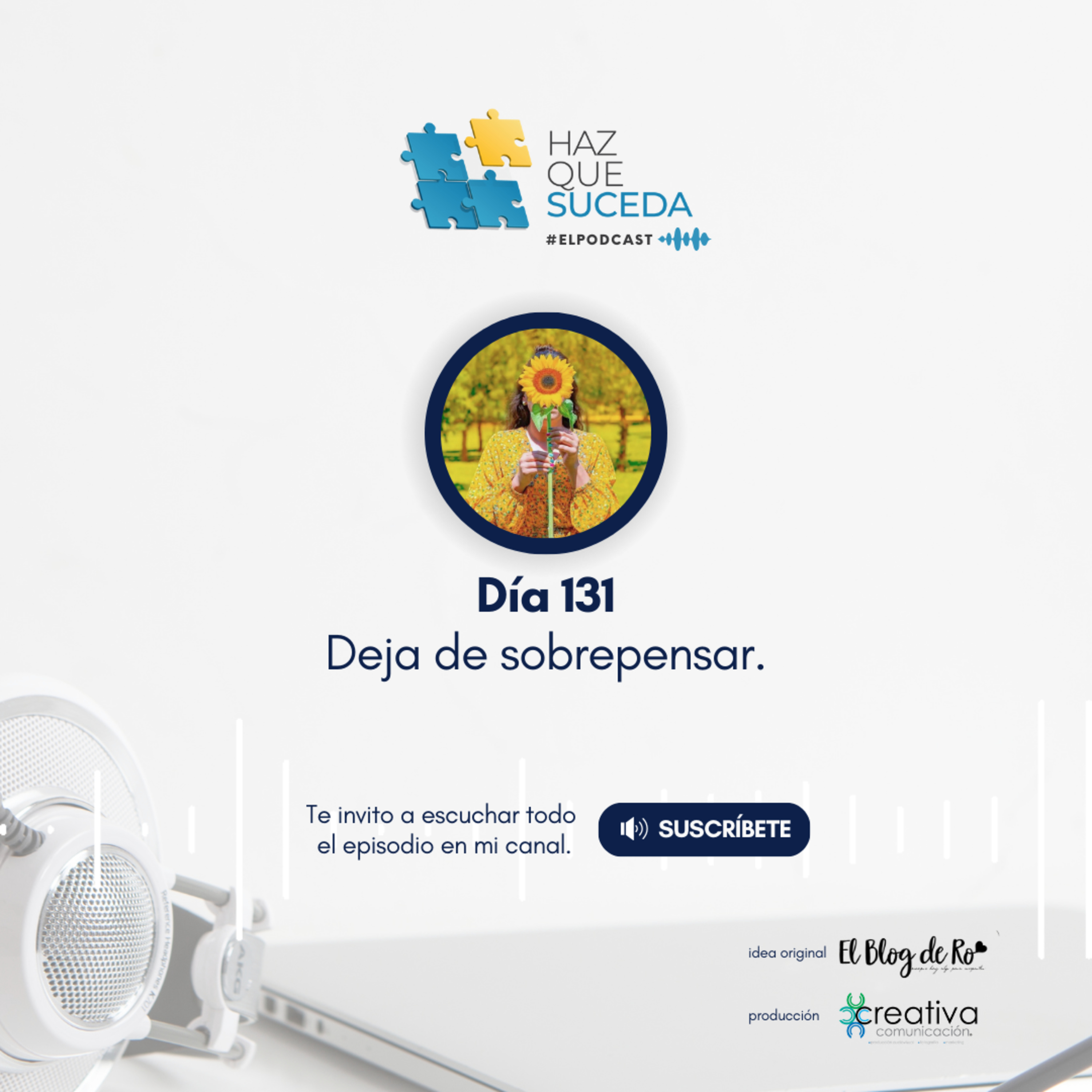 Portada de HAZ QUE SUCEDA...el podcast