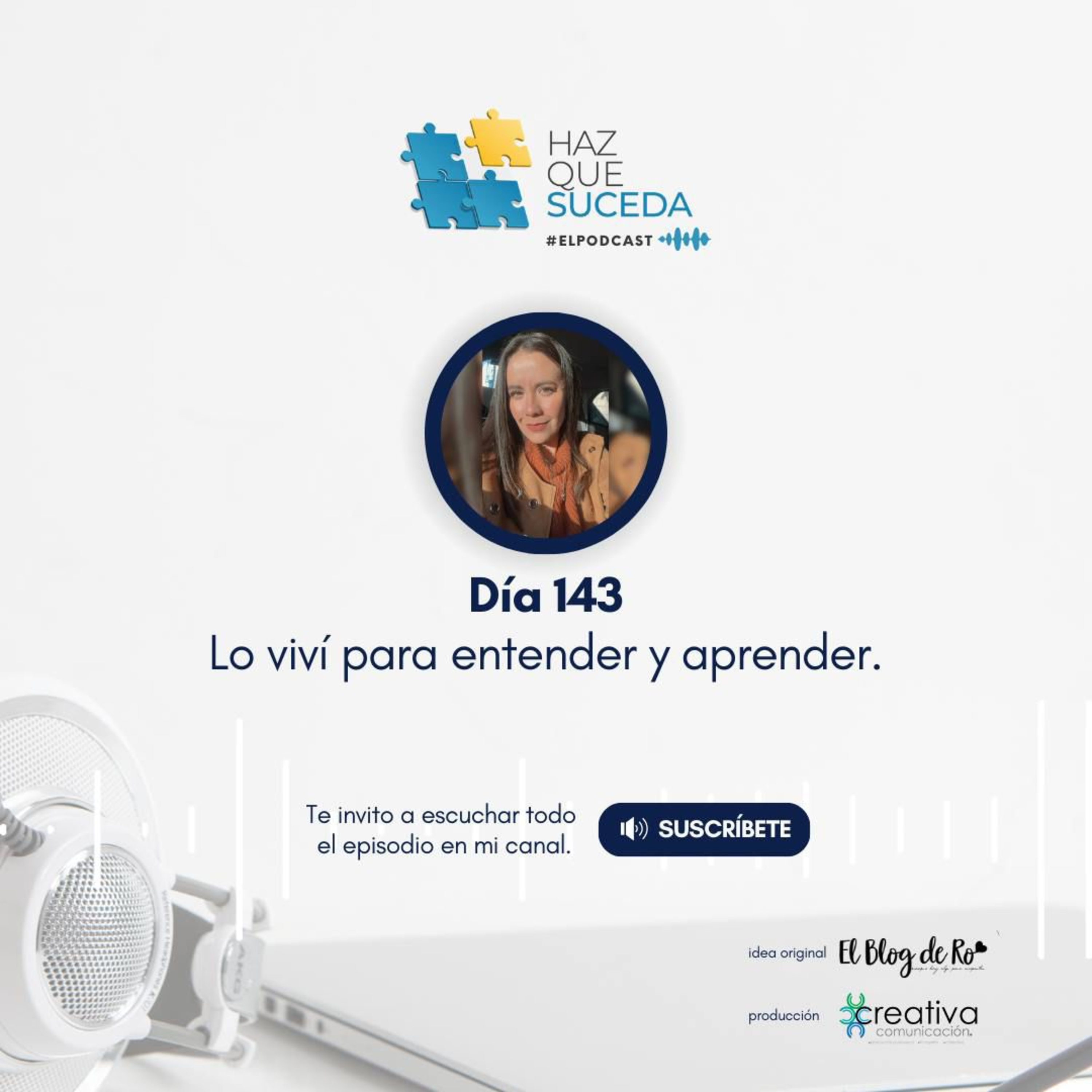 Portada de HAZ QUE SUCEDA...el podcast