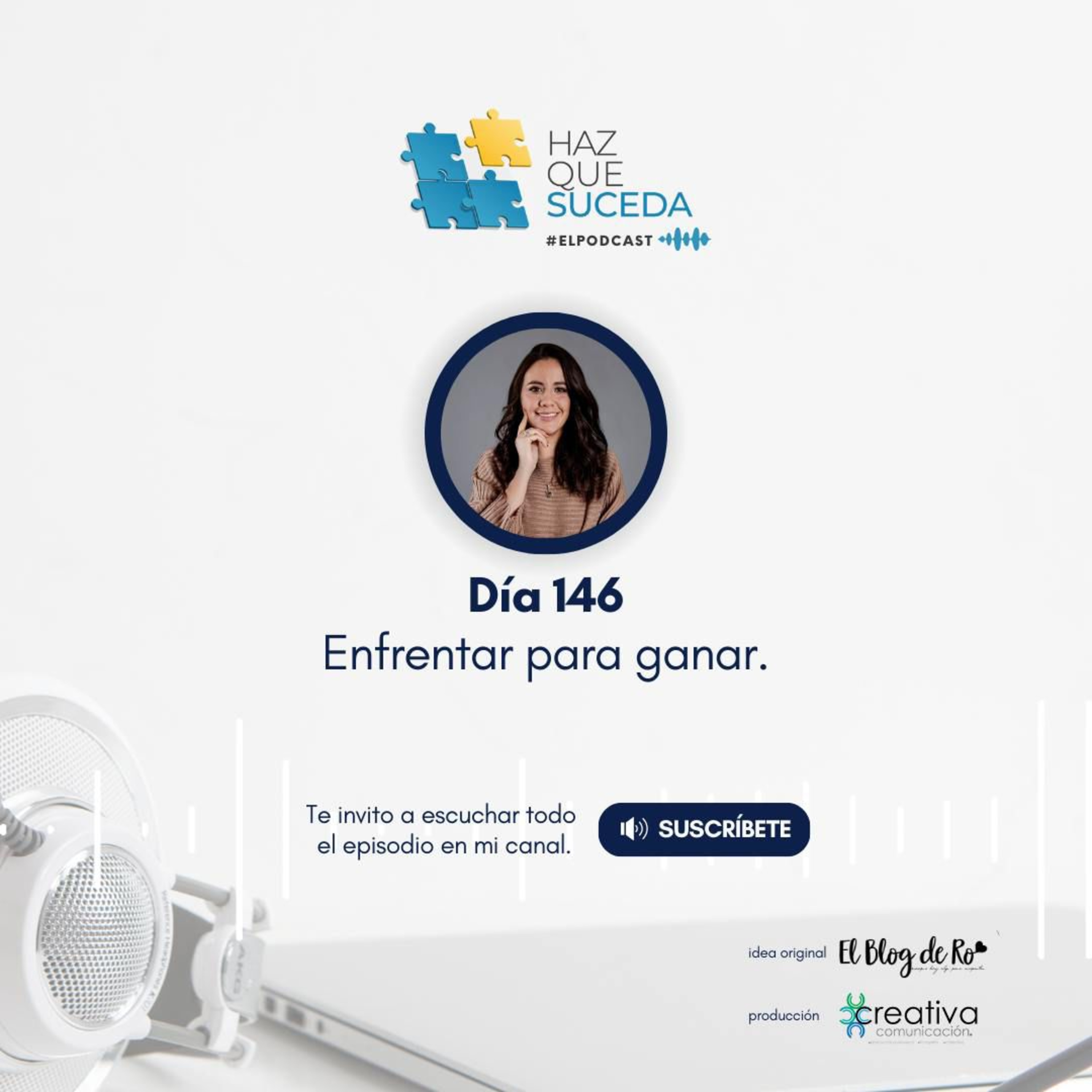 Portada de HAZ QUE SUCEDA...el podcast