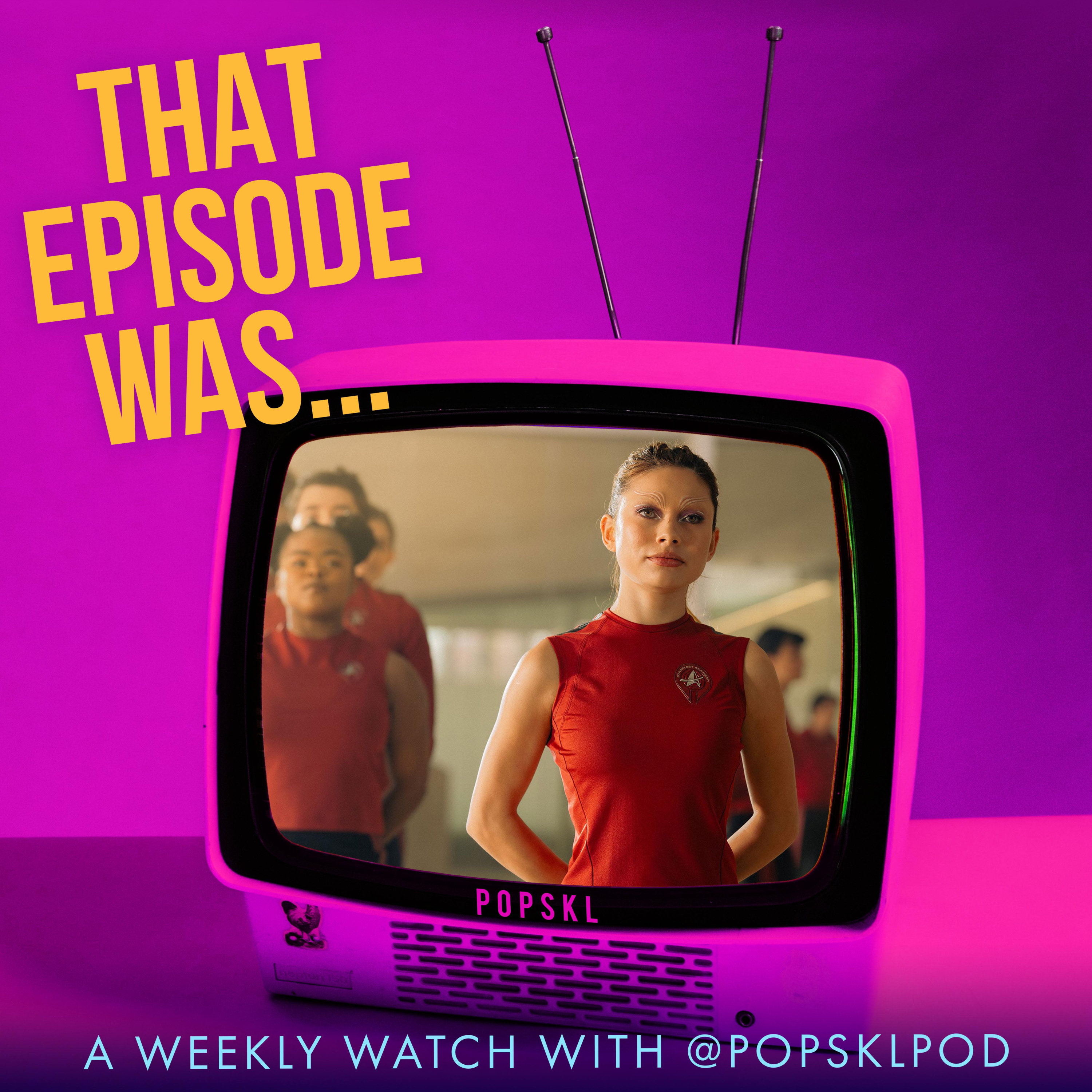 That Episode Was... Star Trek: Starfleet Academy S1E3