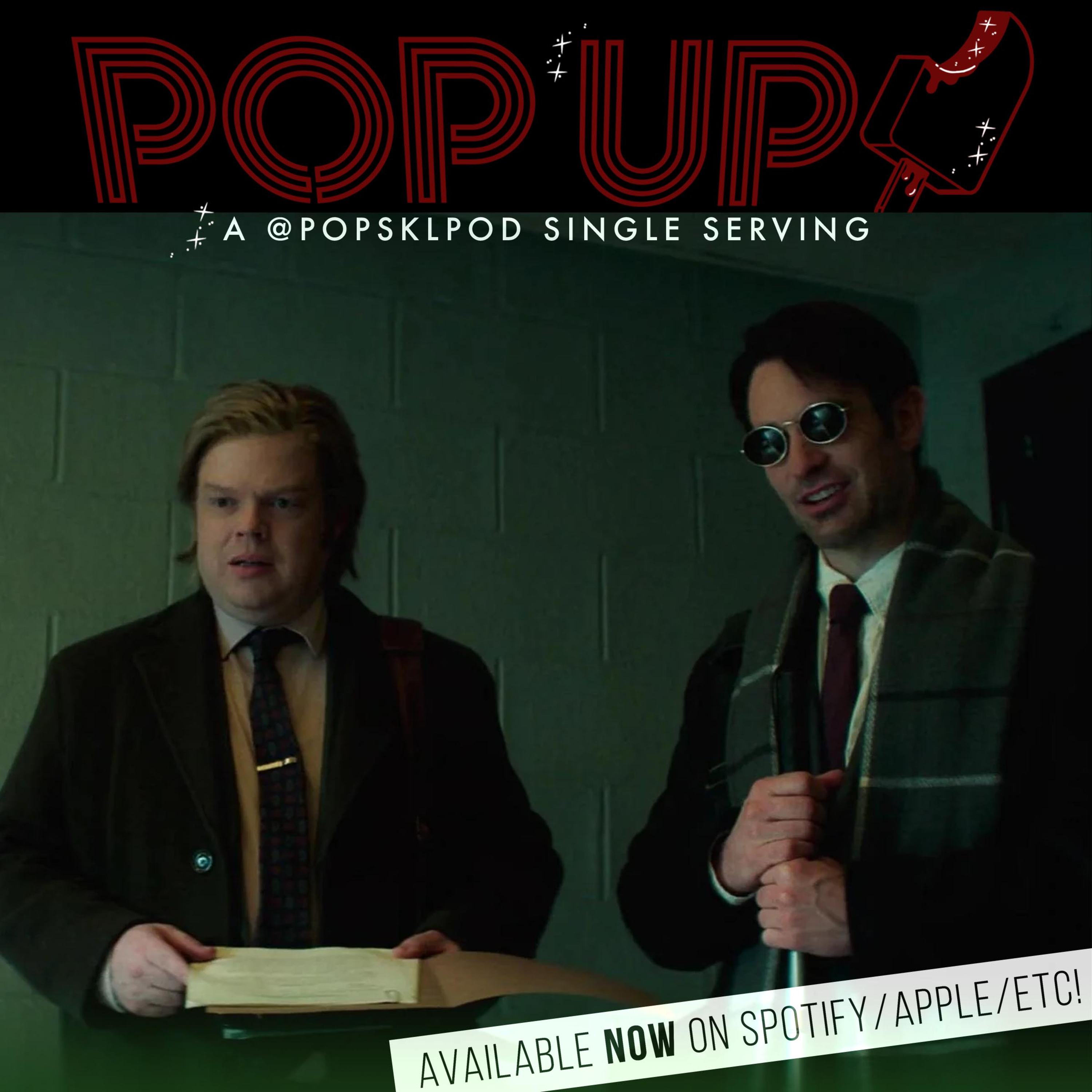 POP-UP #51: Daredevil Born Again S2E1-5