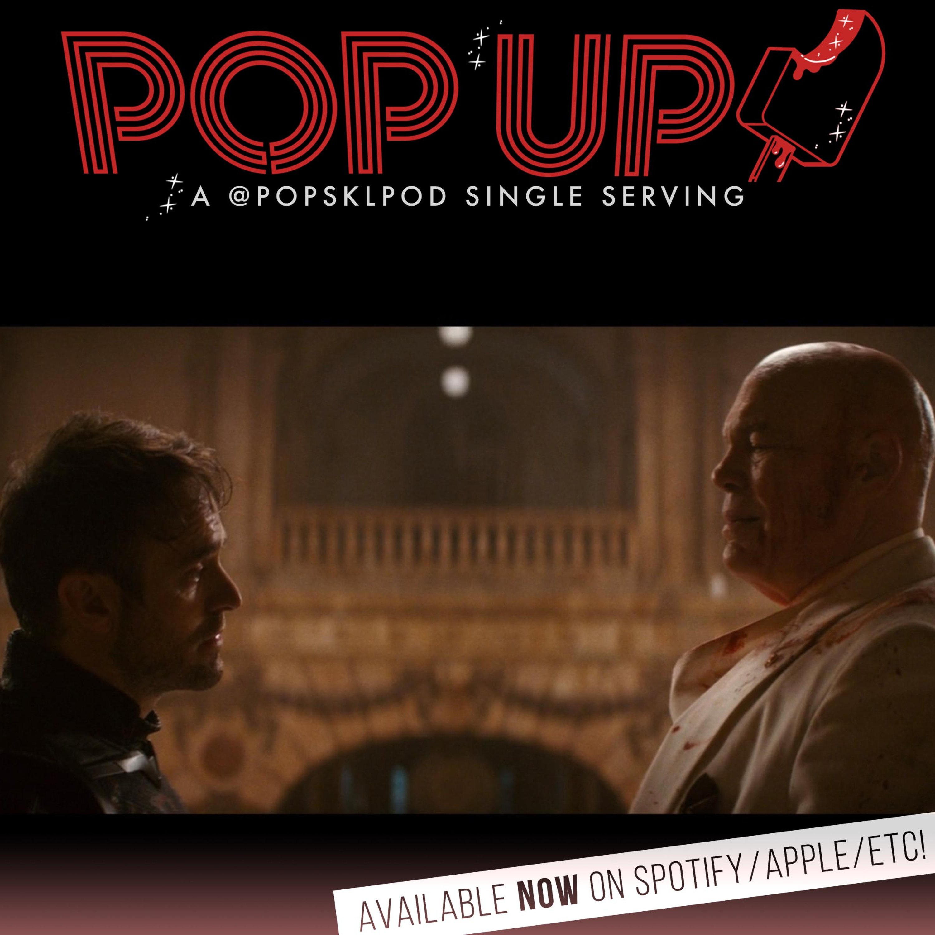 POP-UP #52: Daredevil Born Again S2E6-8