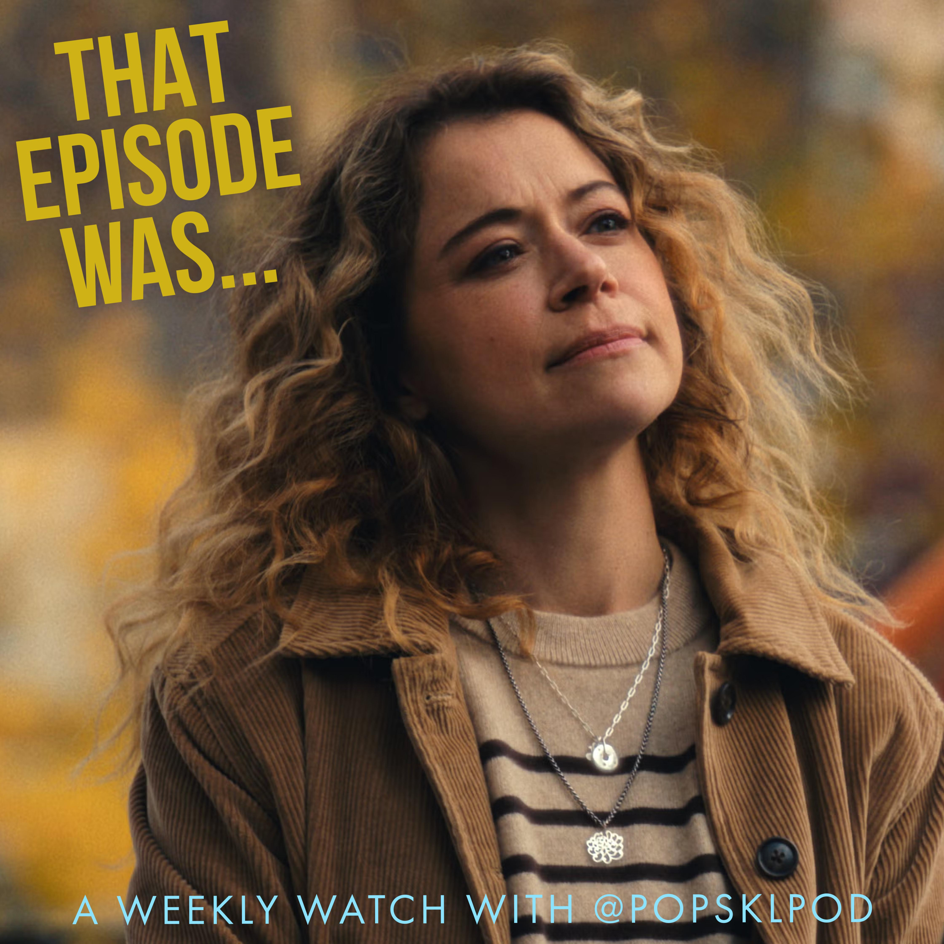 That Episode Was: Maximum Pleasure Guaranteed S1E10