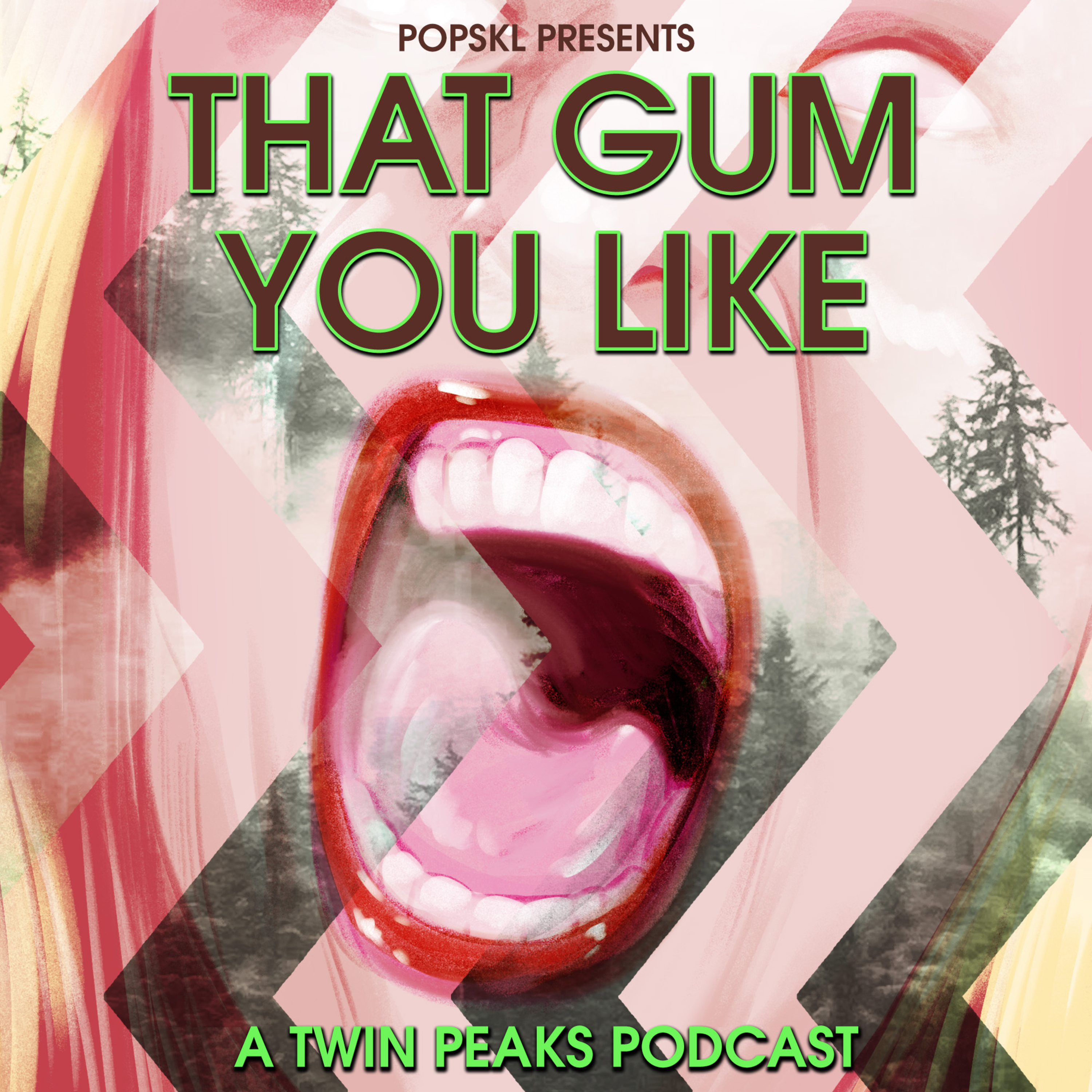 A Twin Peaks Podcast: That Gum You Like S2E12