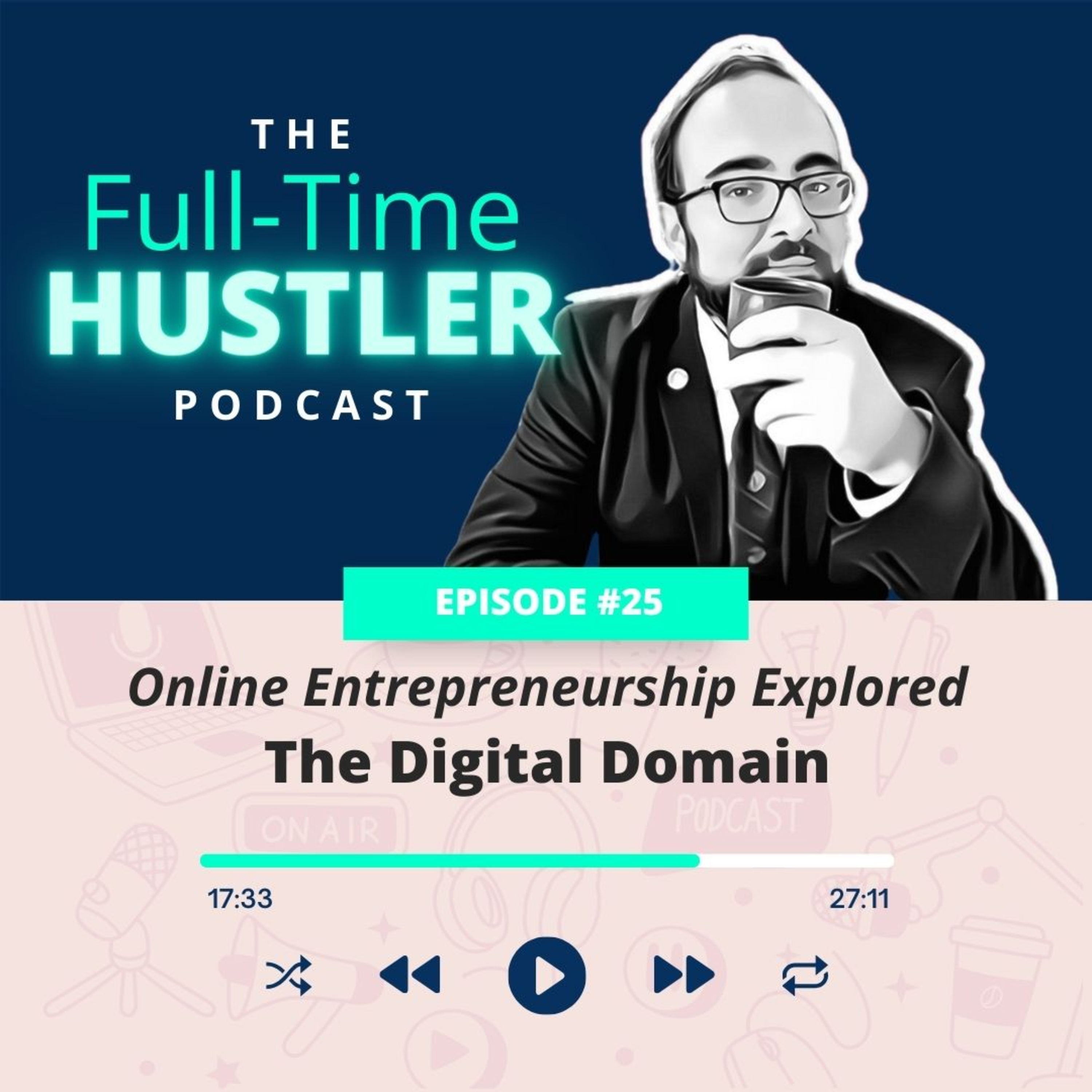 The Digital Domain: Online Entrepreneurship Explored episode artwork