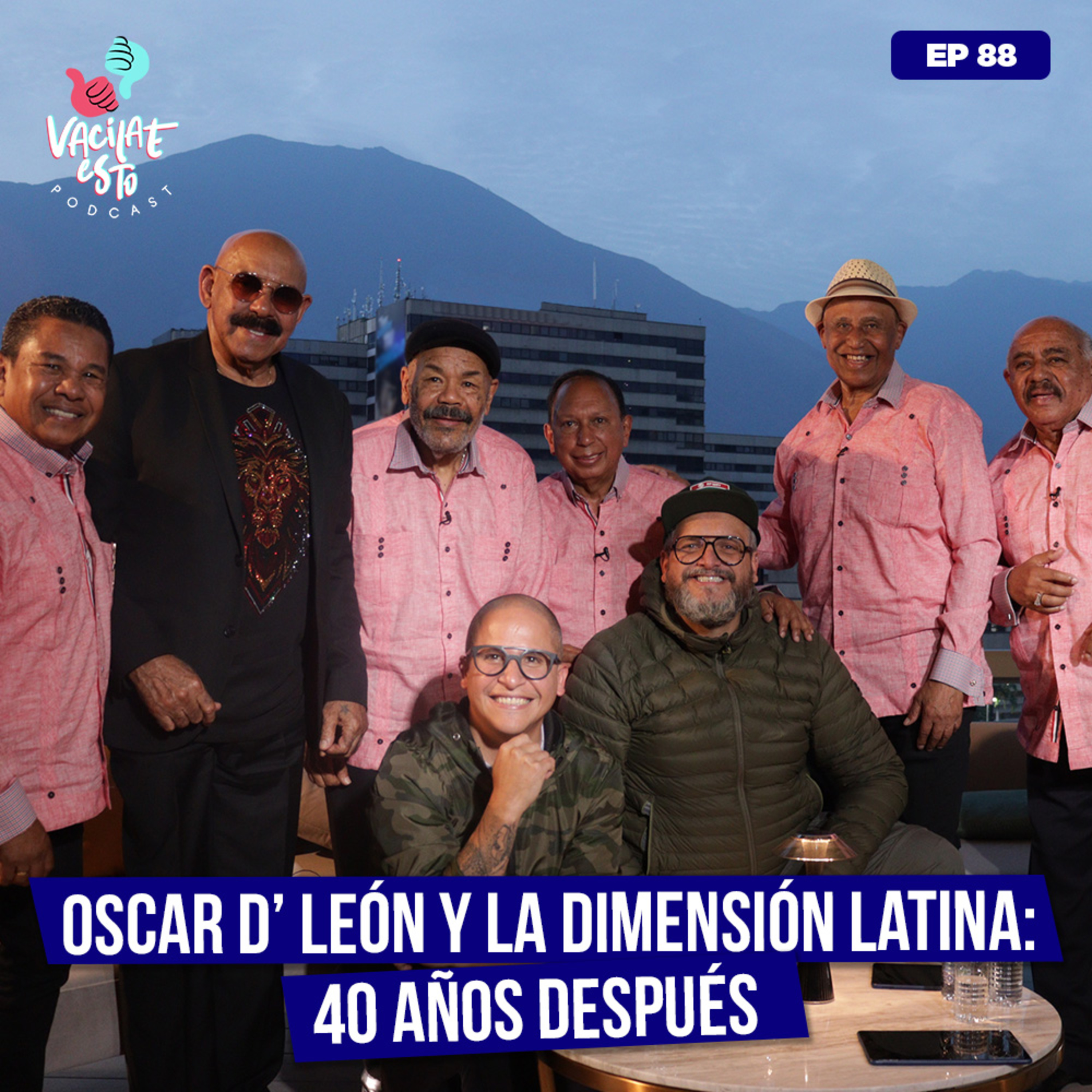 Oscar D’ León y la Dimensión Latina: 40 años después I Vacílate Esto I EP 88
