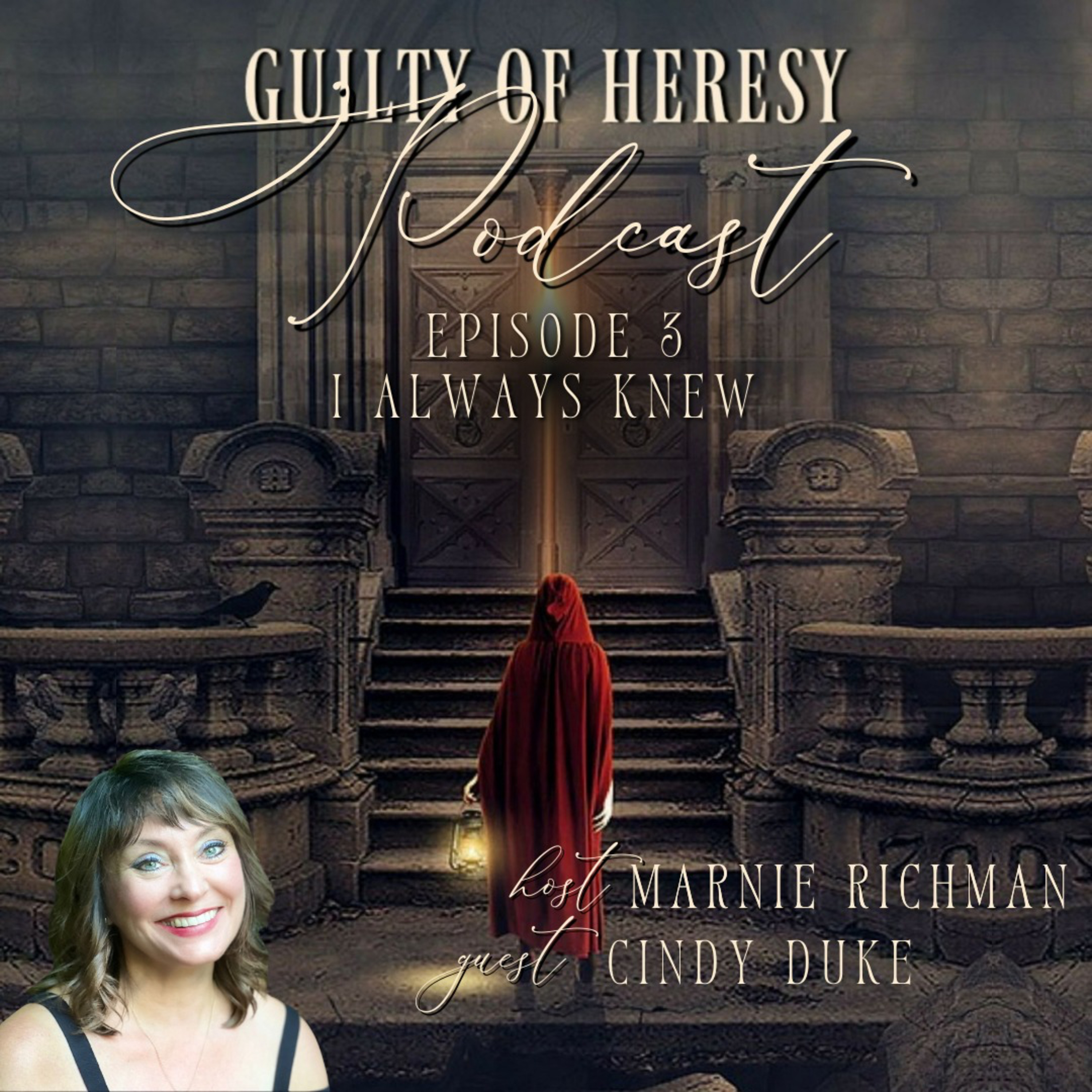 Guilty of Heresy Episode 3: I Always Knew episode artwork