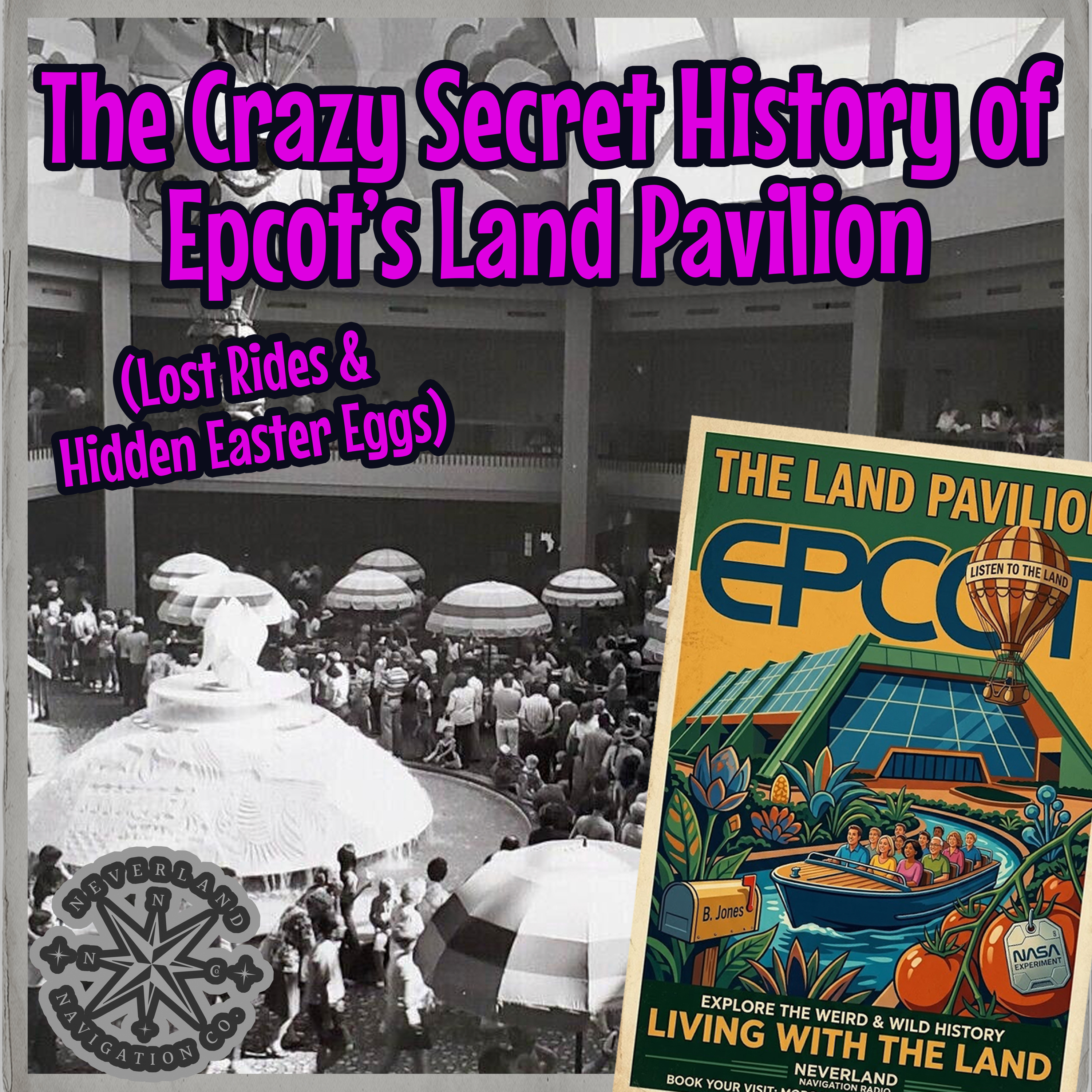 Living with the Land: The Hidden Easter Eggs & Lost Epcot Rides You Never Knew About episode artwork