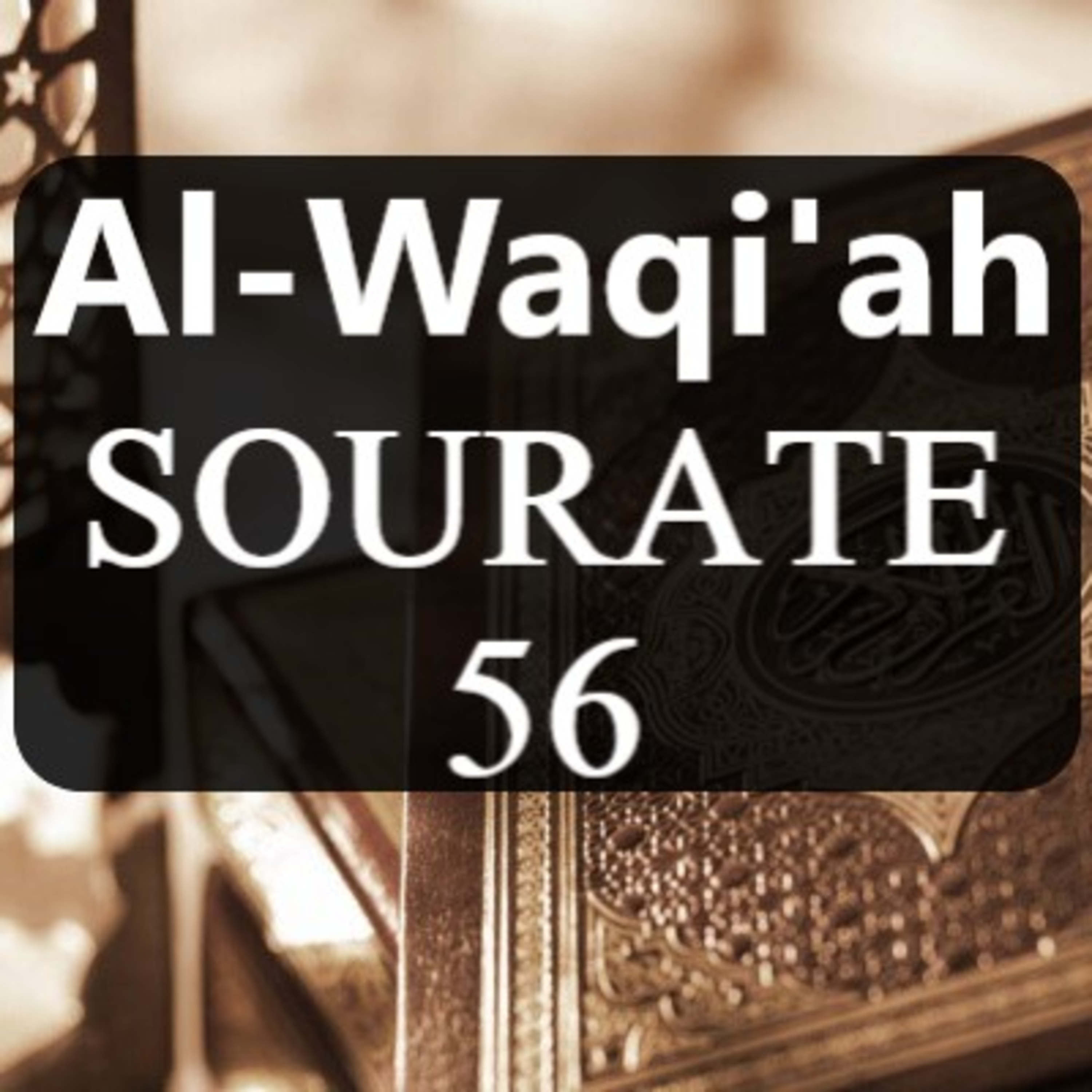 Sourate 56 : Al-Waqi'ah
