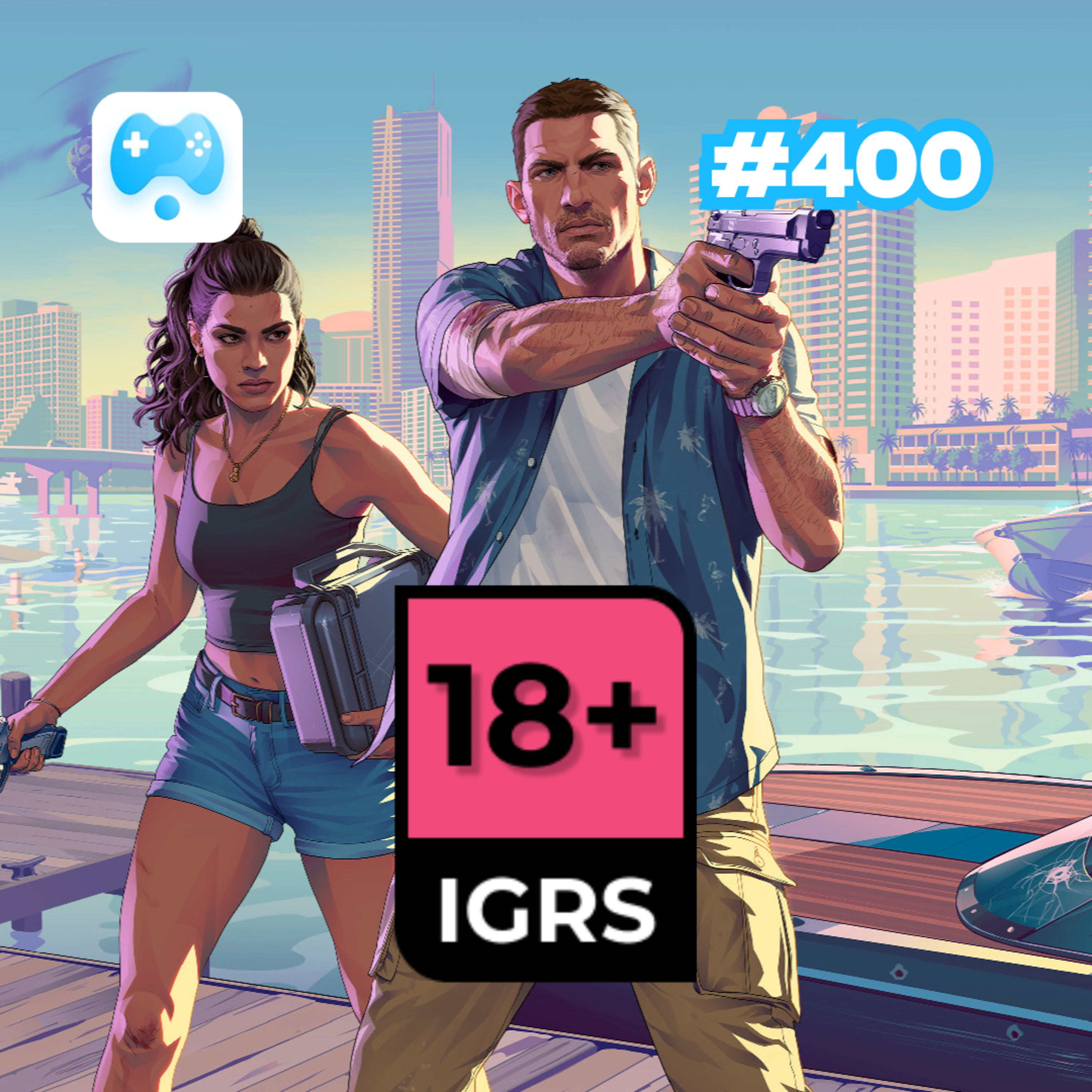 GTA 6 Nanti gimana kalo ratingnya mentok di 18+ ? - AADG Eps.400 episode artwork