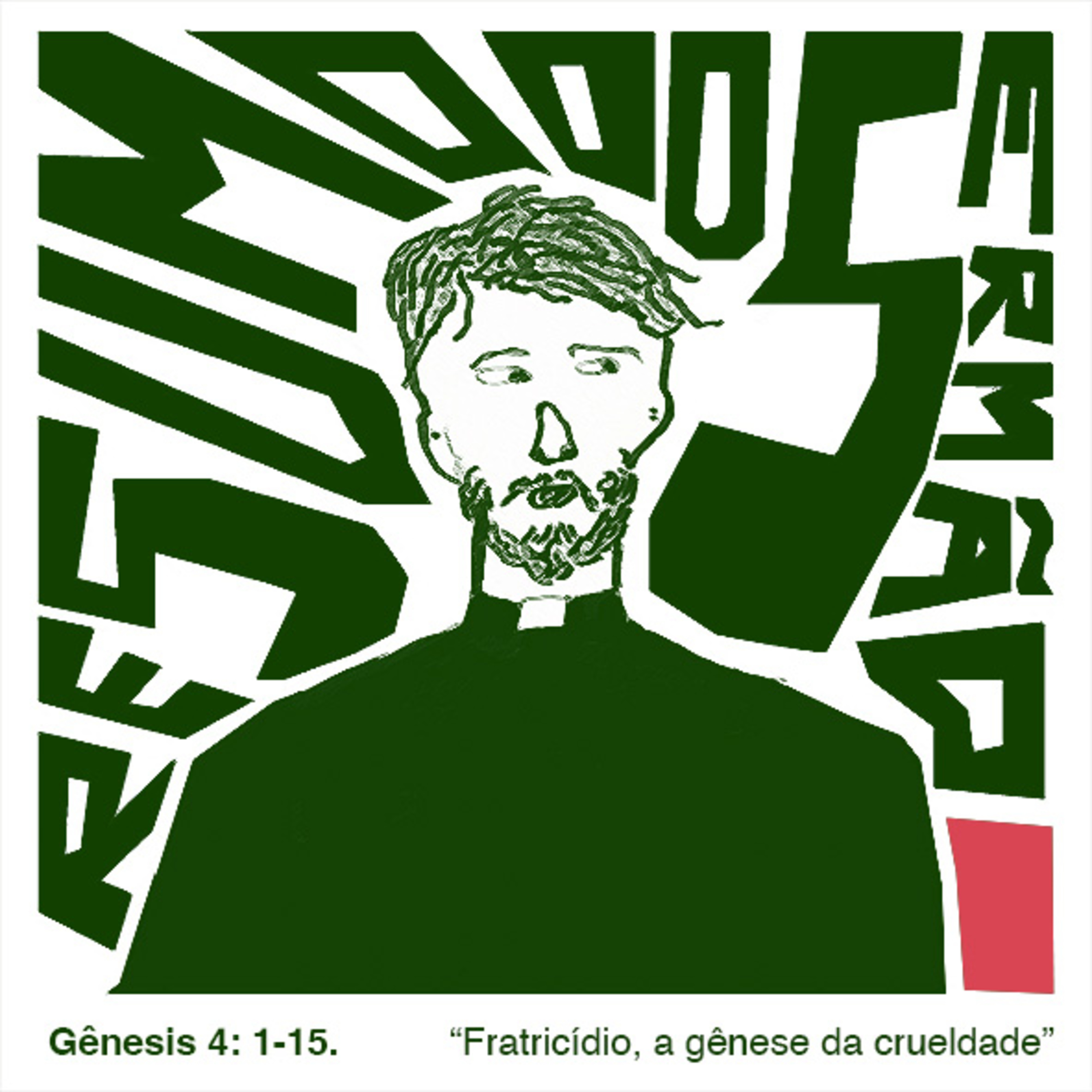 Fratricídio, a gênese da crueldade (Gn. 4: 1-15)
