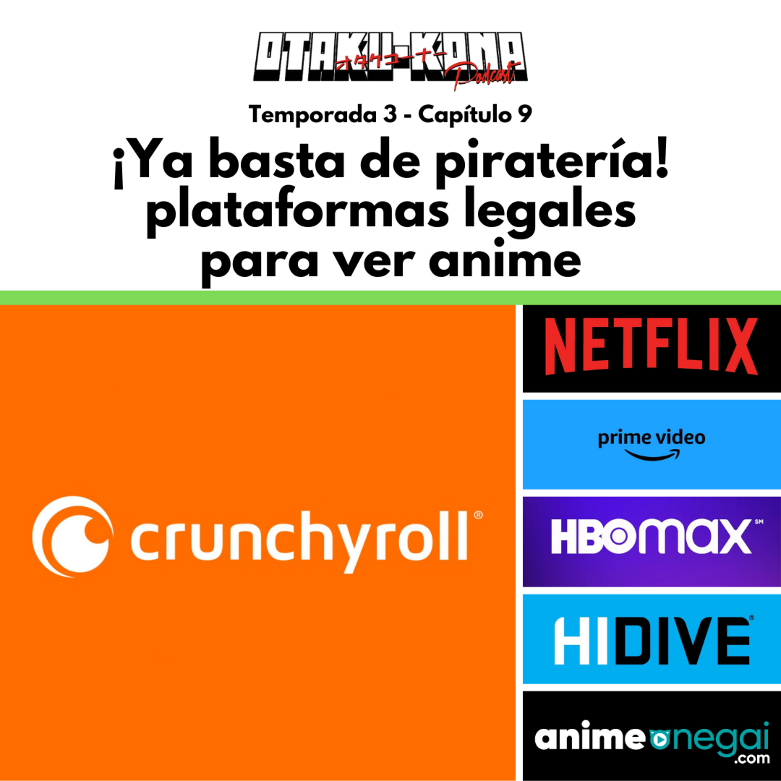 03/09 ~ Ya basta de piratería! plataformas legales para ver anime 💀 episode artwork