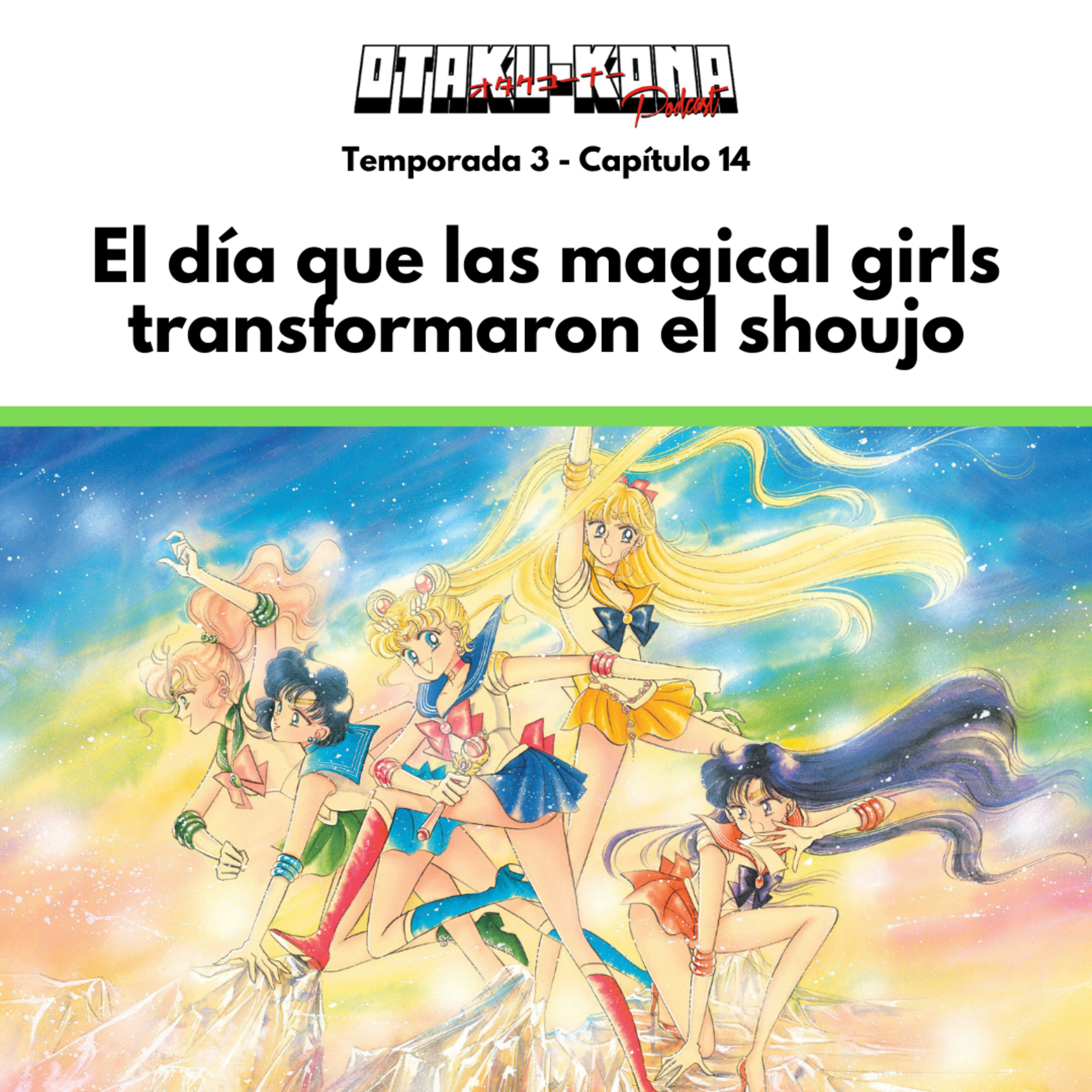 03/14 ~ El día que las magical girls transformaron el shoujo 🌟 episode artwork