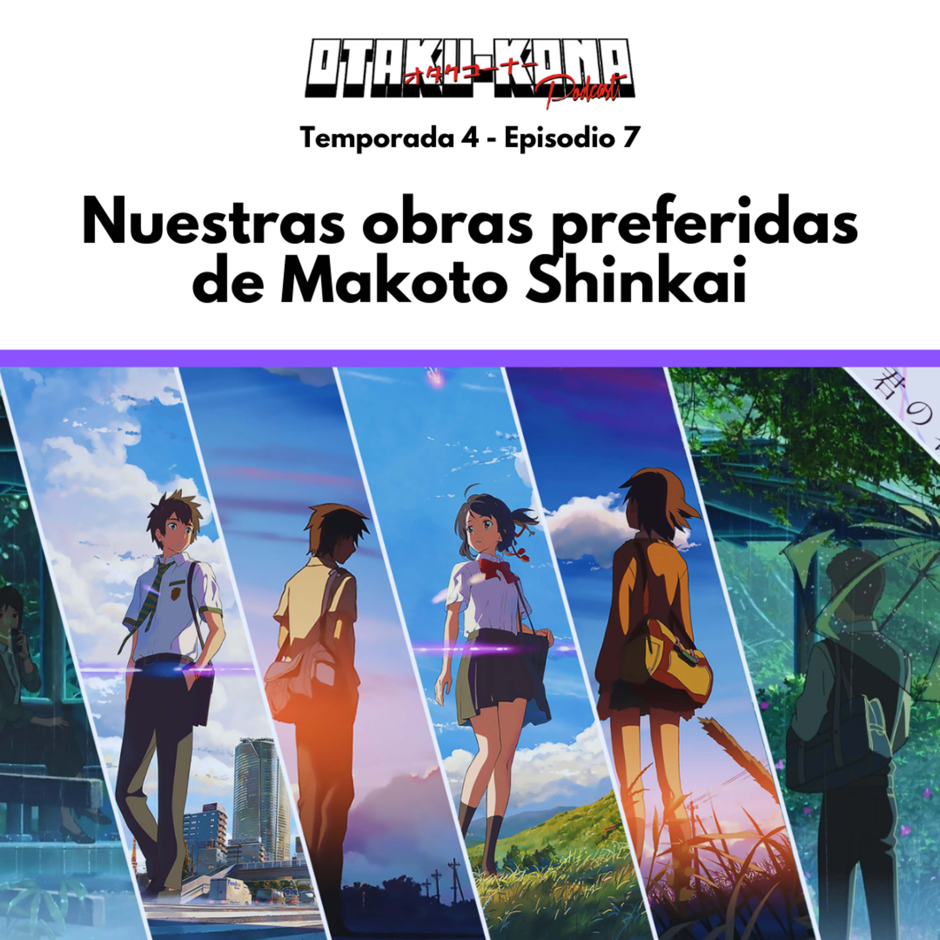 04/07 ~ Nuestras obras preferidas de Makoto Shinkai episode artwork