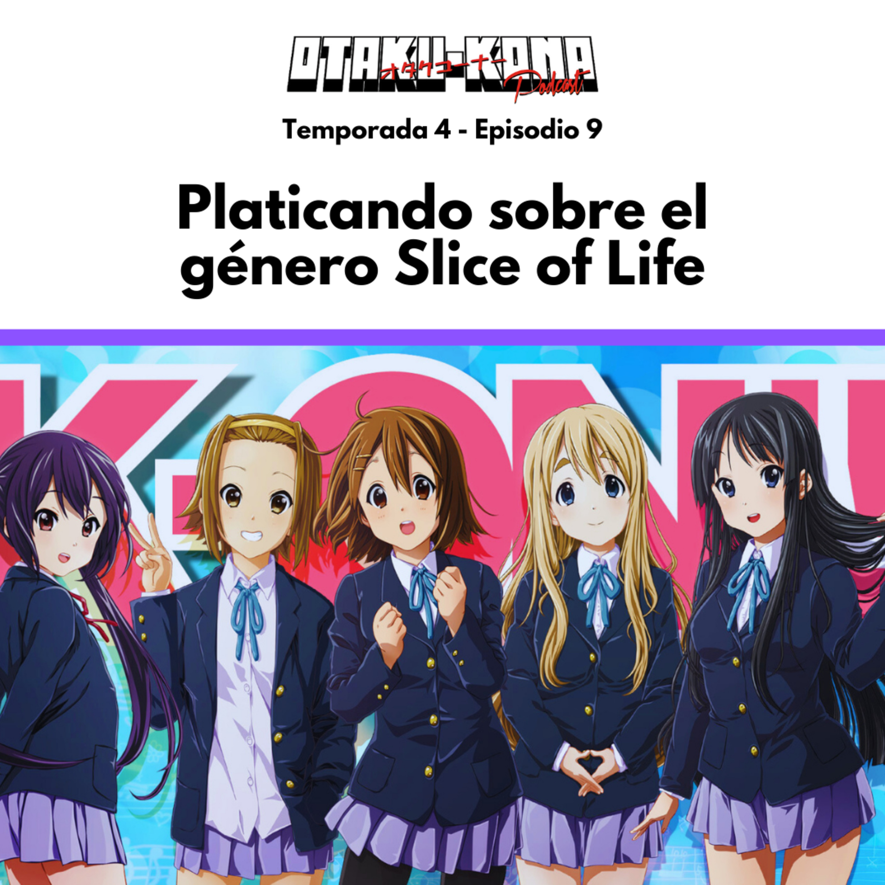 04/09 ~ Platicando sobre el género Slice of Life episode artwork