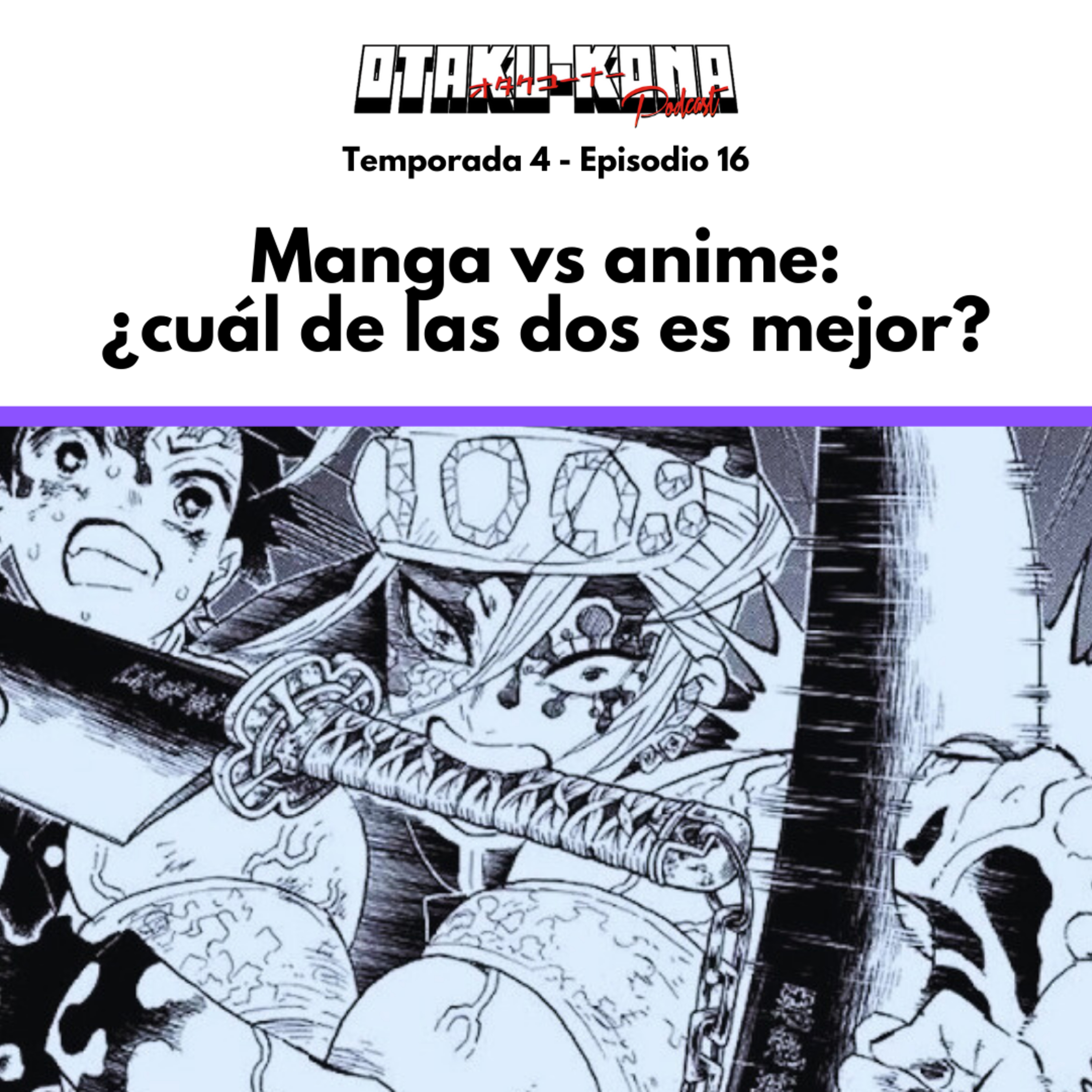 04/16 ~ Manga vs anime: ¿cuál de las dos es mejor? episode artwork
