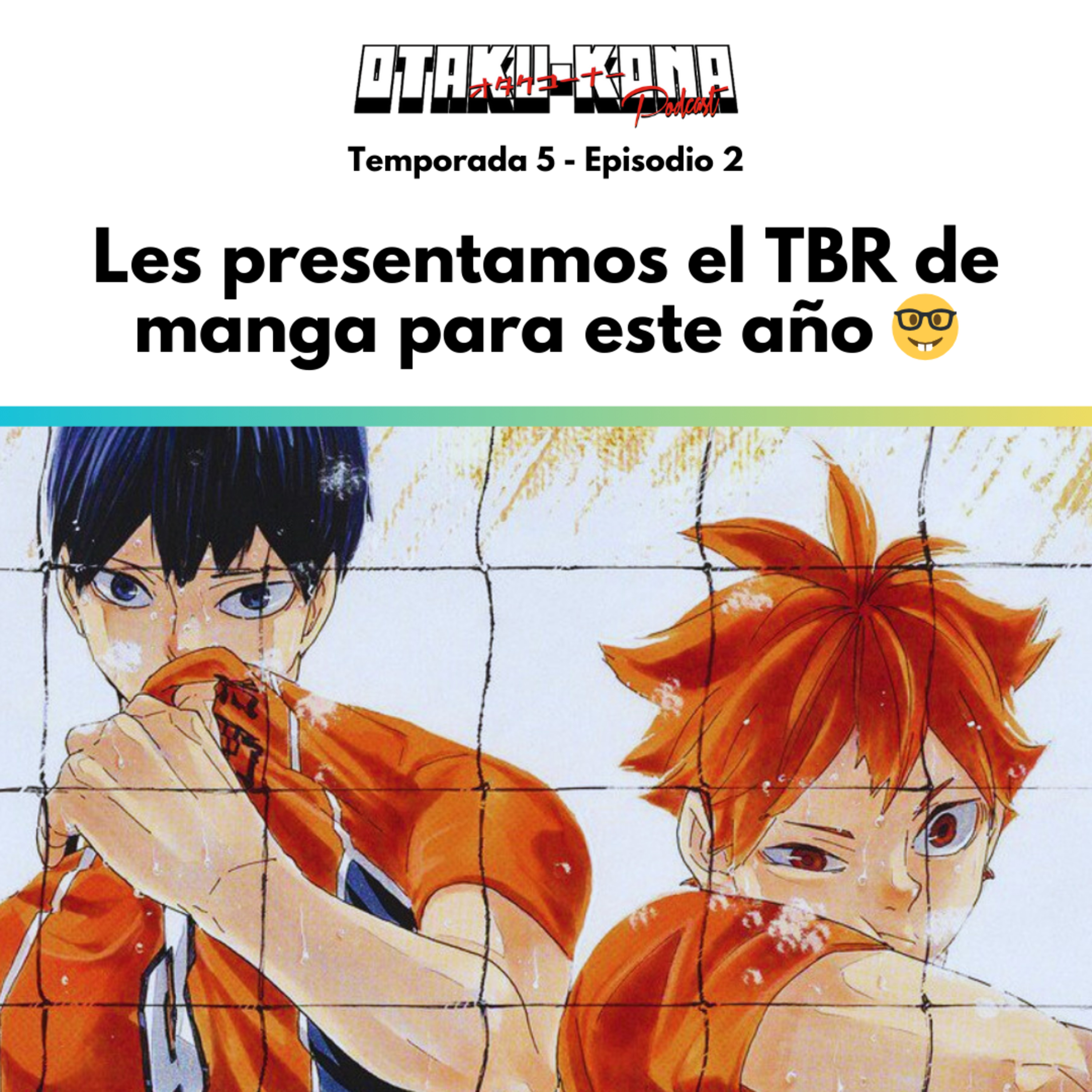 05/02 ~ Les presentamos el TBR de manga para este año 🤓 episode artwork