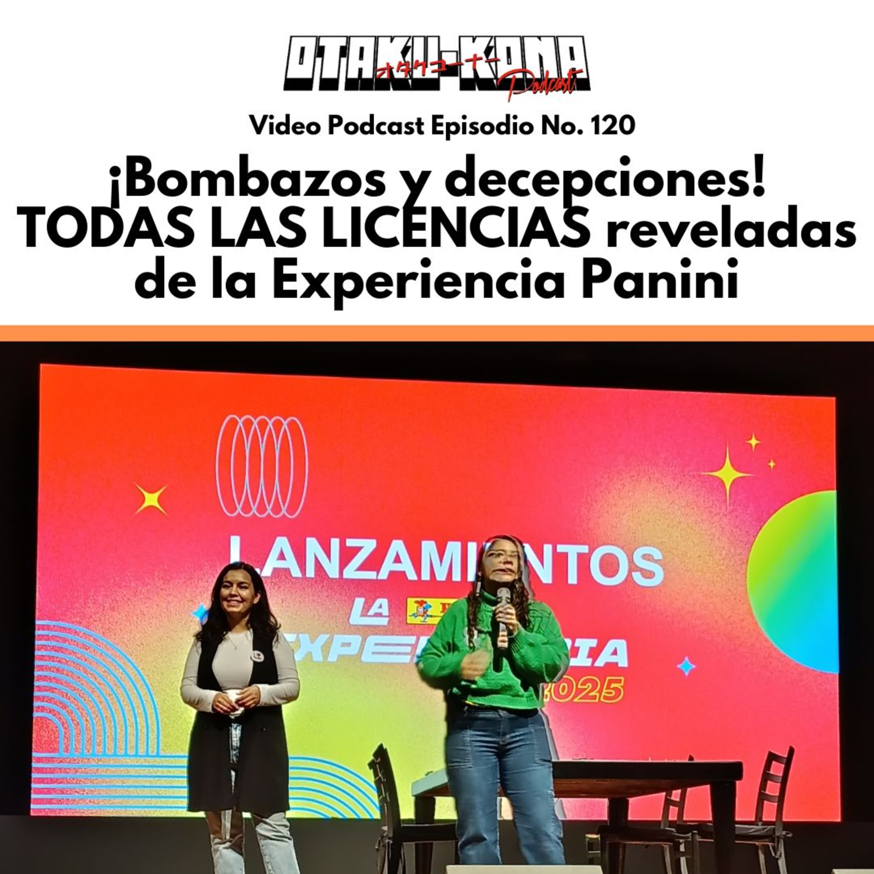 🎙️ EPISODIO #120 ~ ¡Bombazos y decepciones! TODAS LAS LICENCIAS reveladas de la Experiencia Panini episode artwork