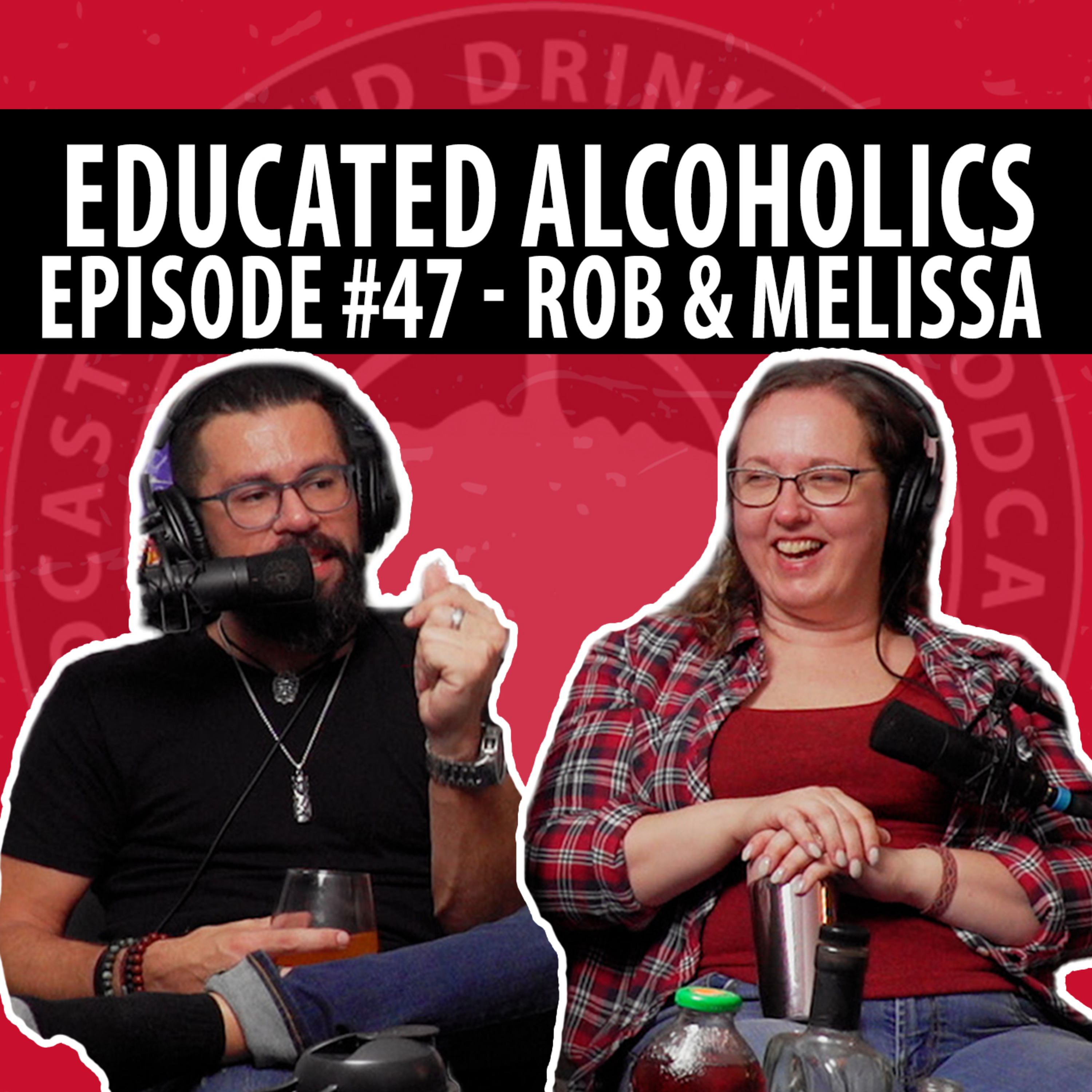 Lucid Drinking - Episode 47 - Educated Alcoholics - Melissa & Rob