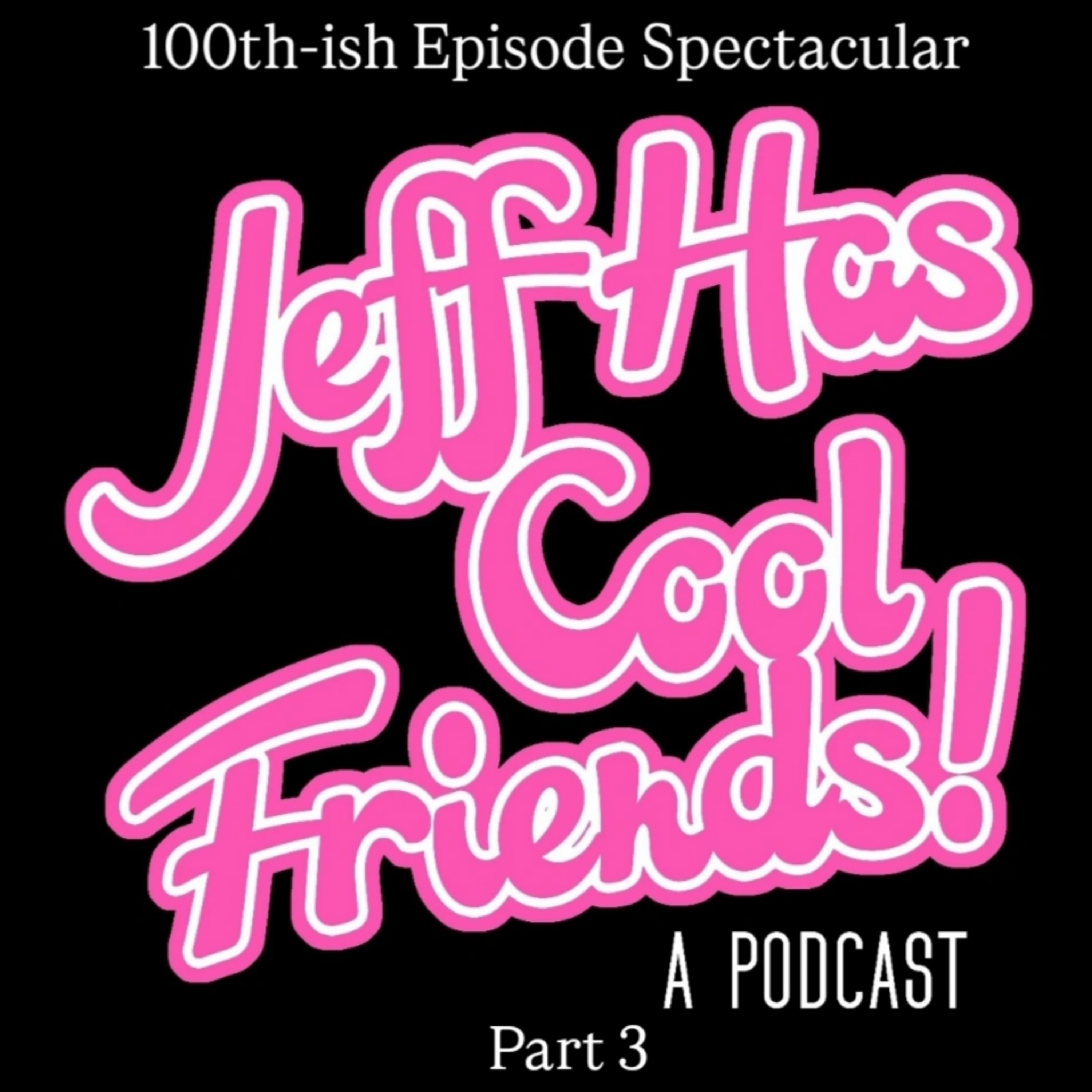 Jeff Has Cool Friends
