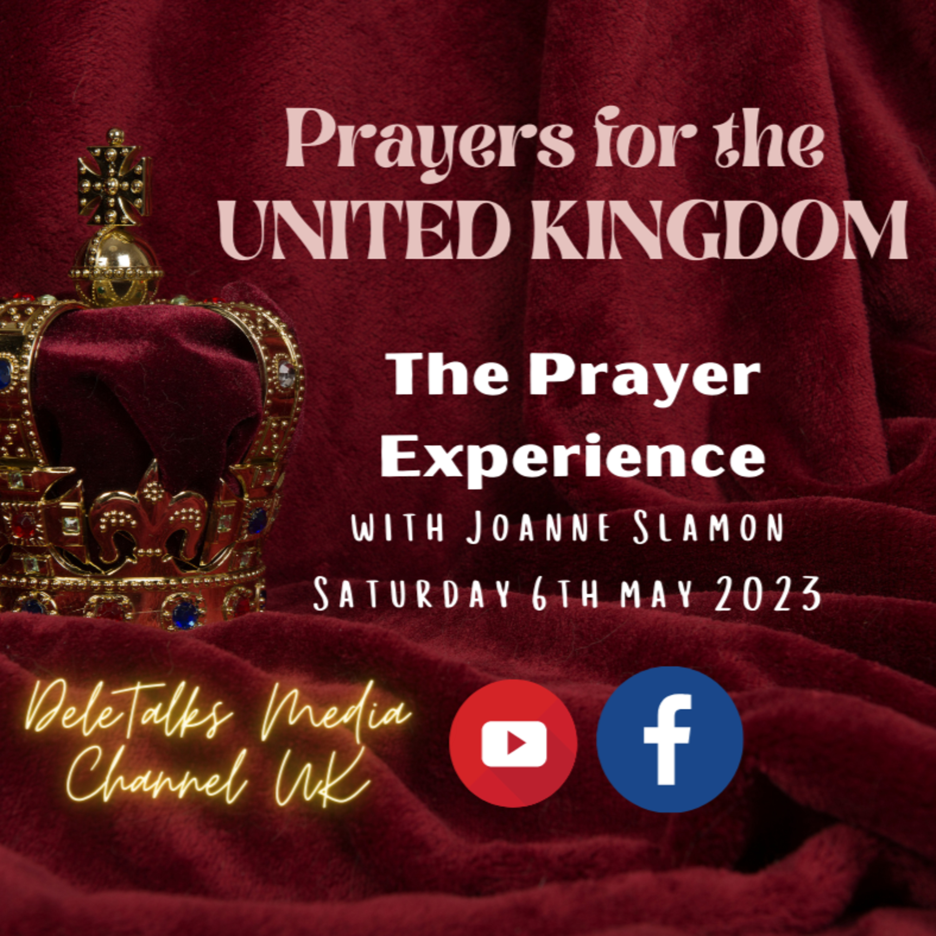 Prayers for the United Kingdom | The Prayer Experience | Saturday 6th May 2023 episode artwork