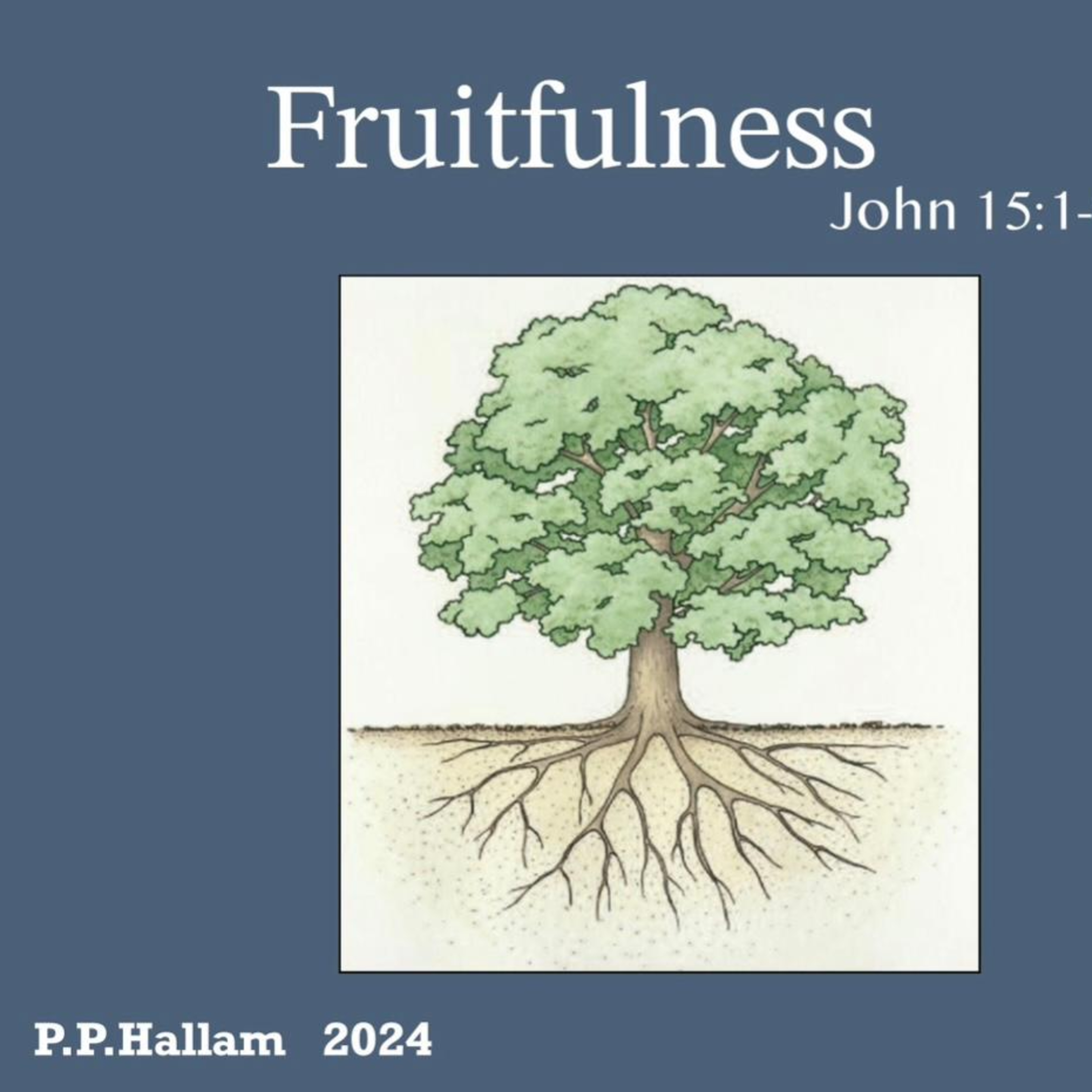 Fruitfulness | Paul Hallam I 2nd June 2024, KLC Preston episode artwork