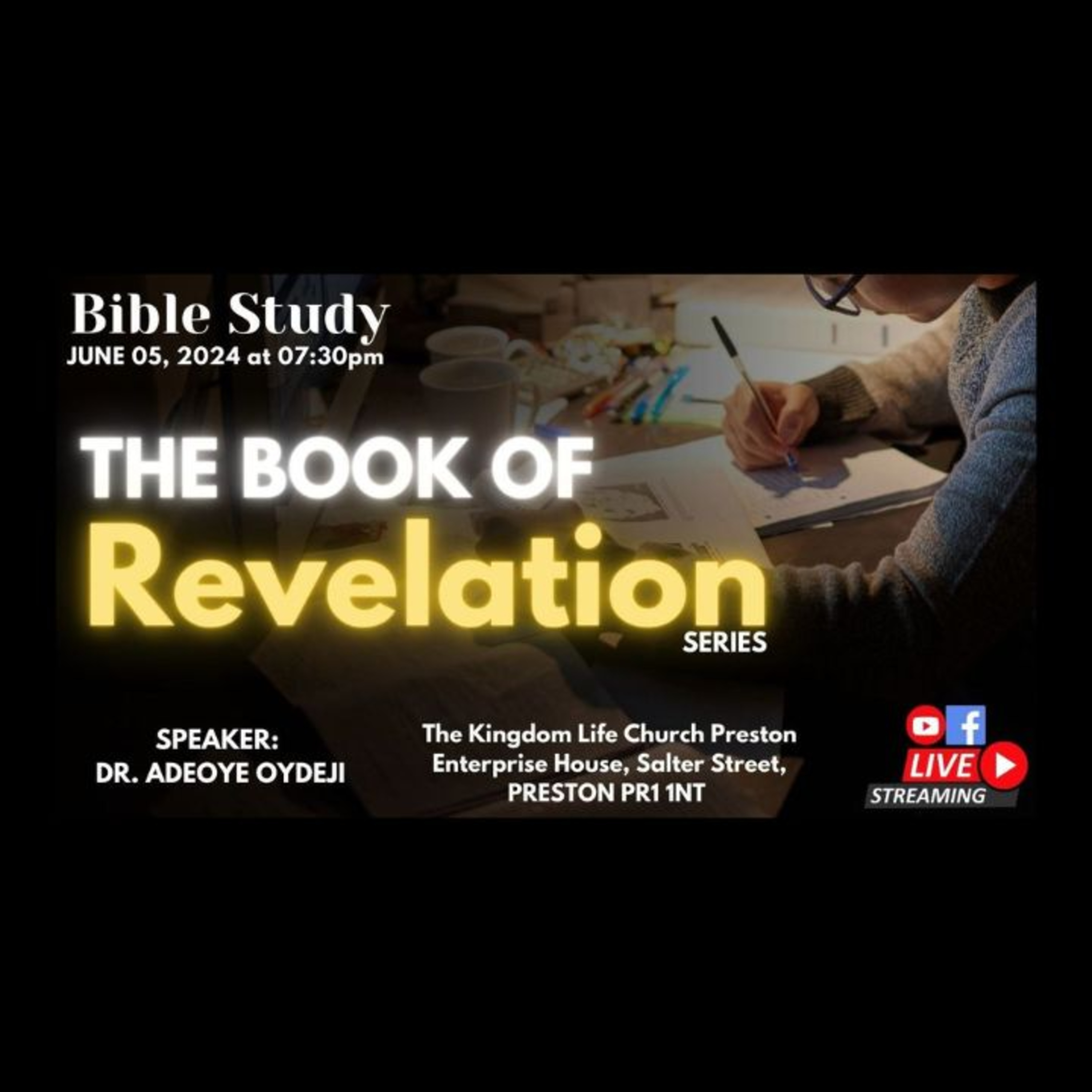 Unveiling the Book of Revelation with Dr Adeoye Oyedeji | Wed 5th June 2024 | KLC Preston episode artwork