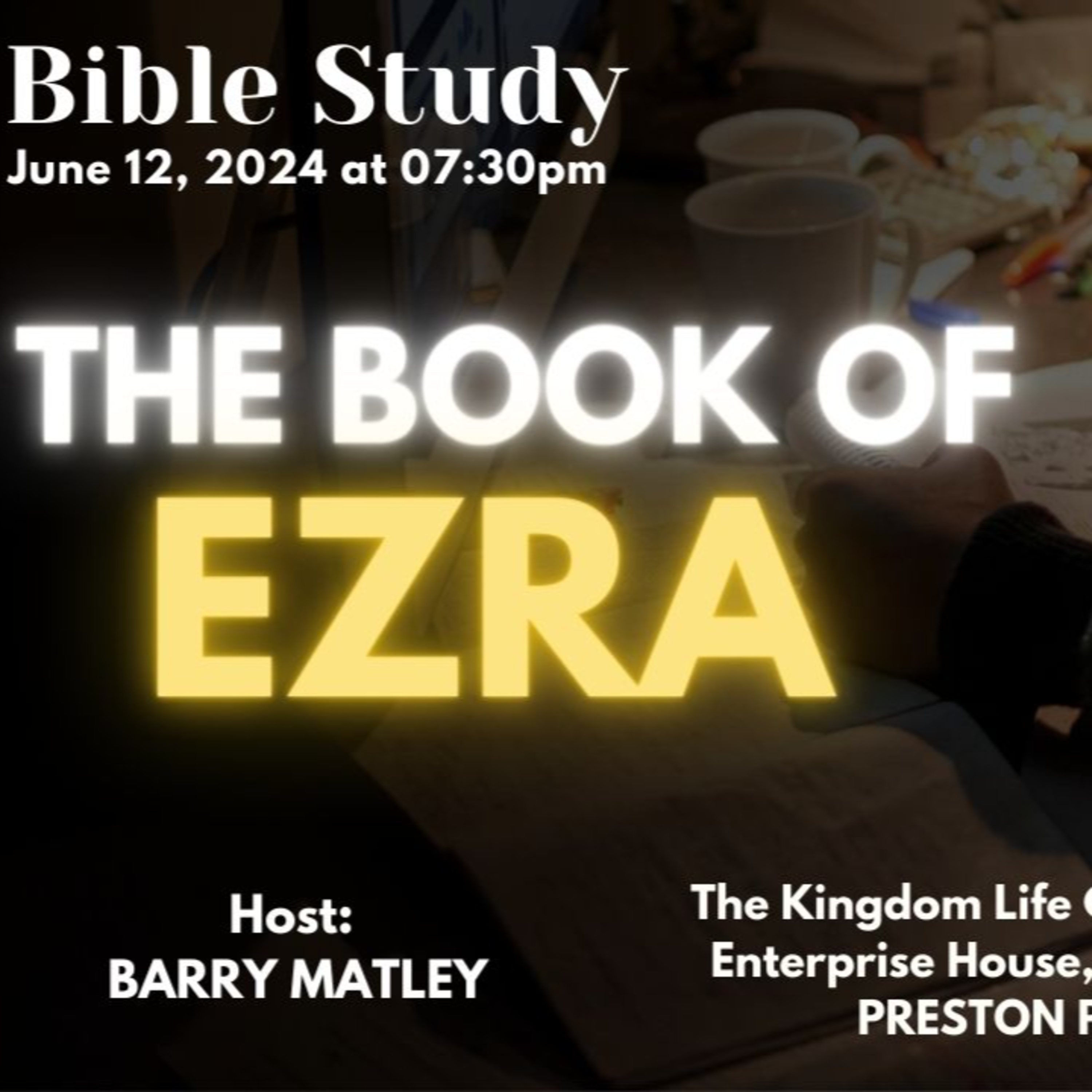 Bible Study I The Book of Ezra | Wednesday 12th June 2024 I KLC PRESTON episode artwork