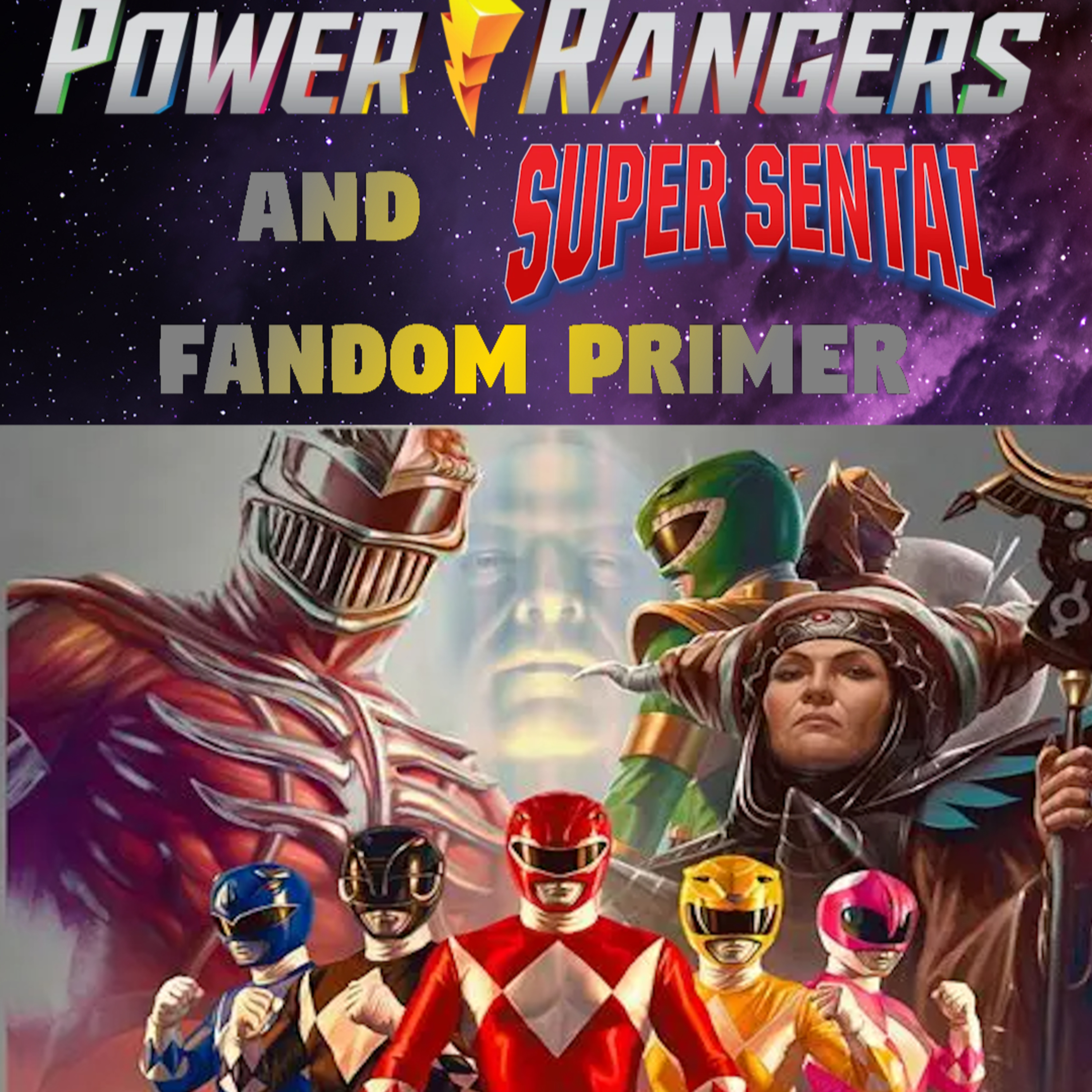 Power Rangers and Super Sentai - A Fandom Primer episode artwork