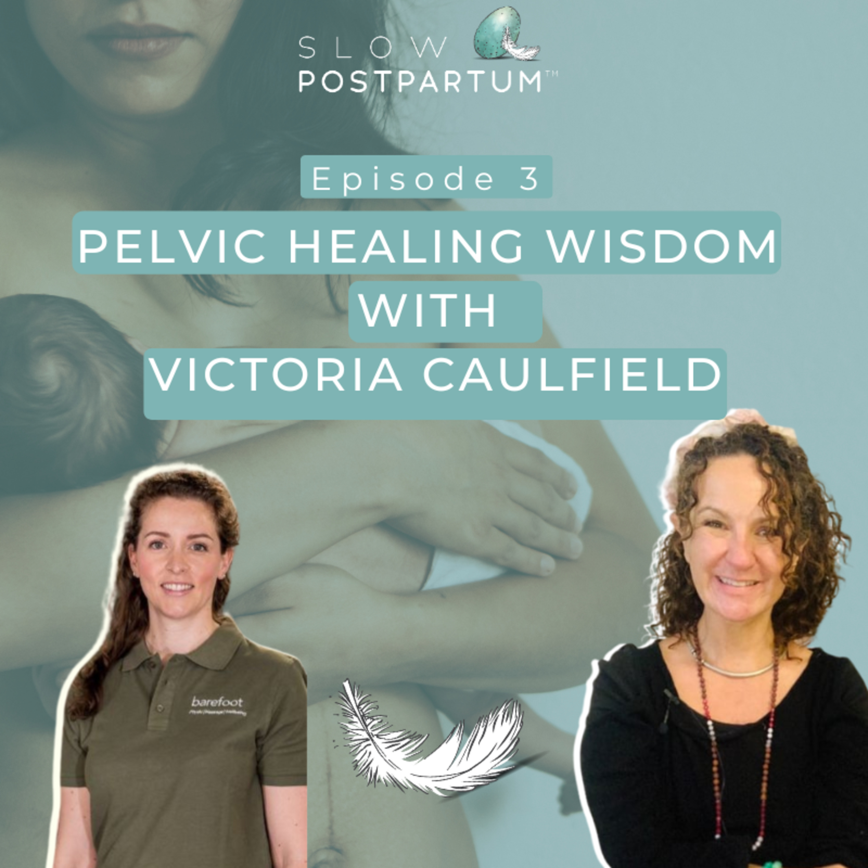 The Slow Postpartum Podcast