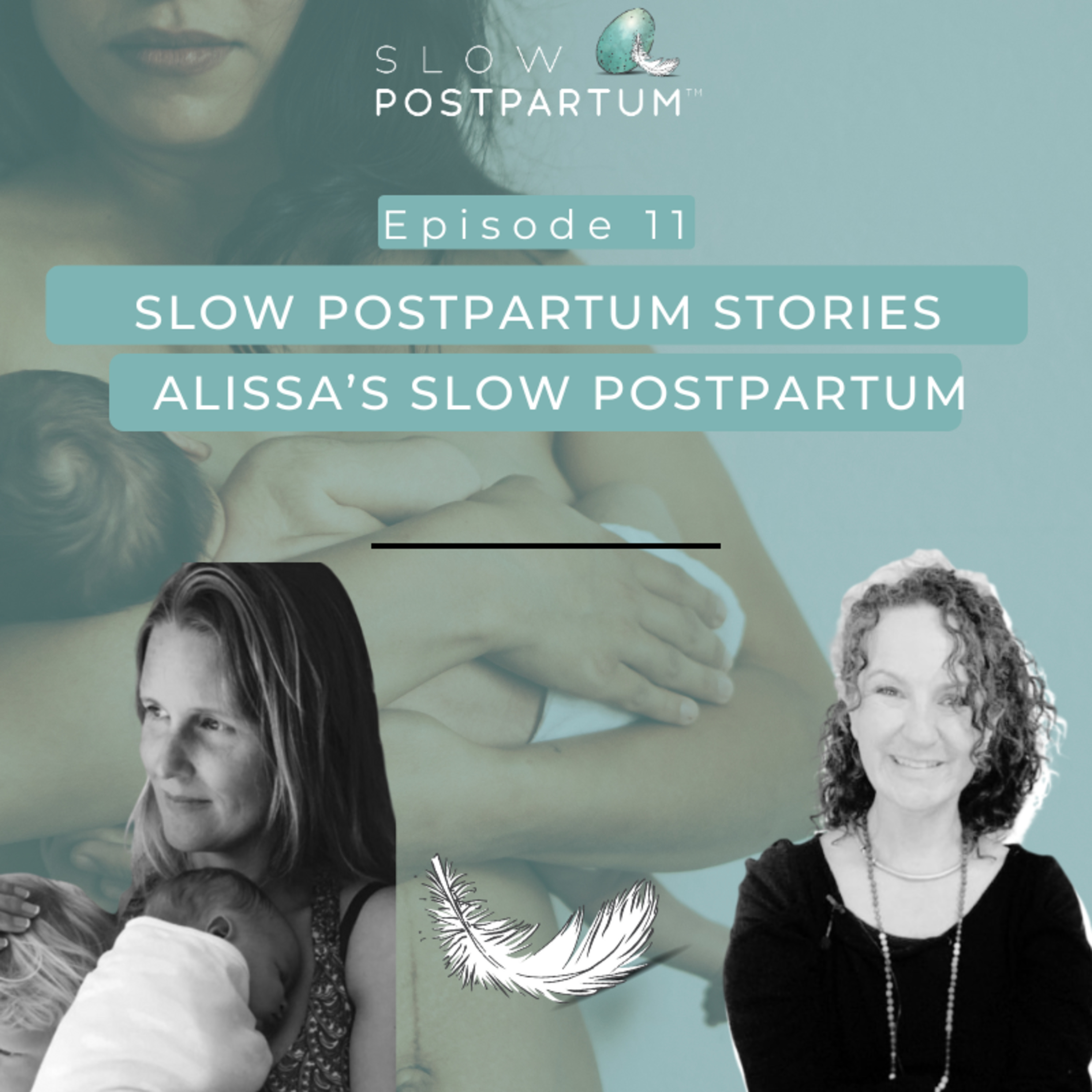 The Slow Postpartum Podcast