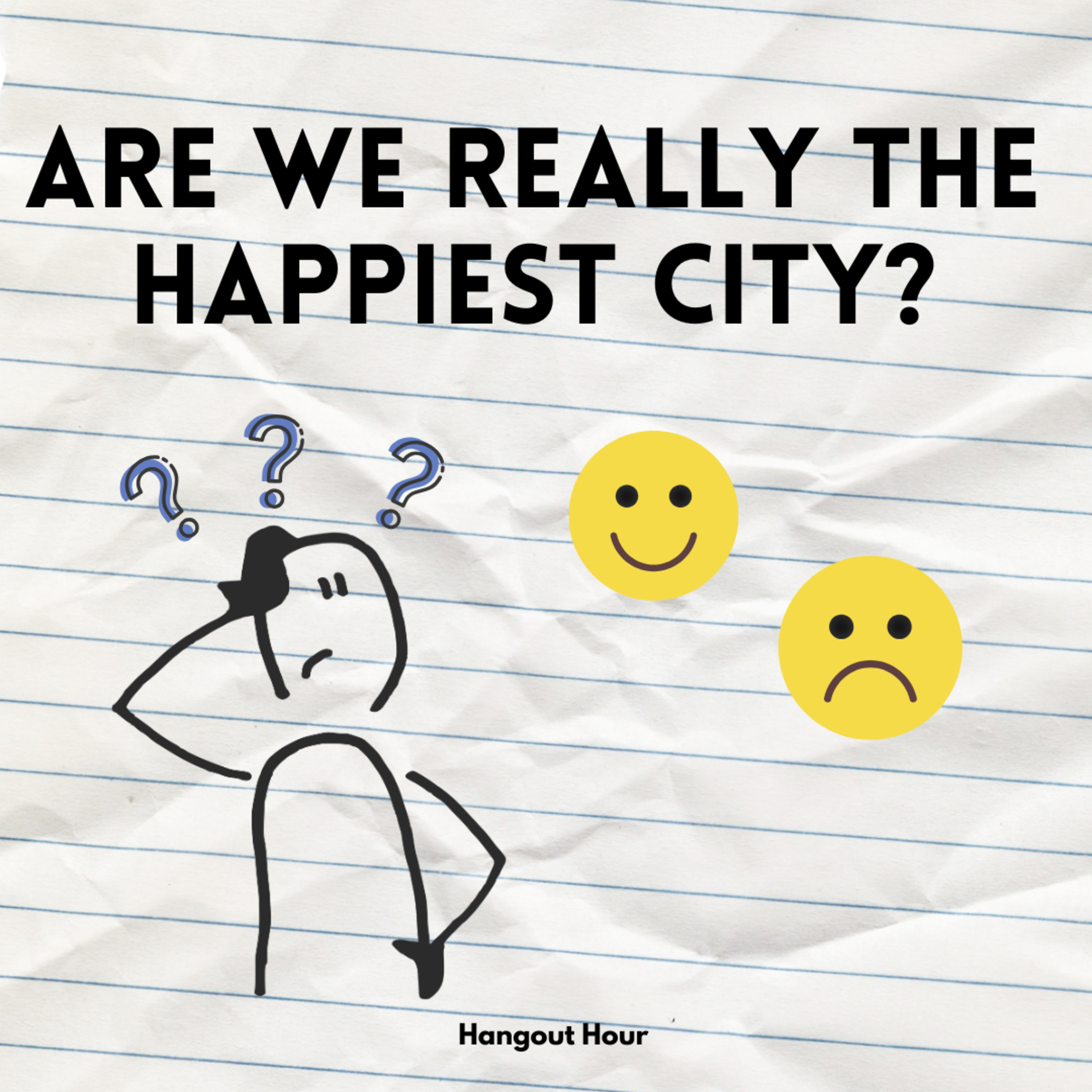 Ep21: Are We Really The Happiest City ?
