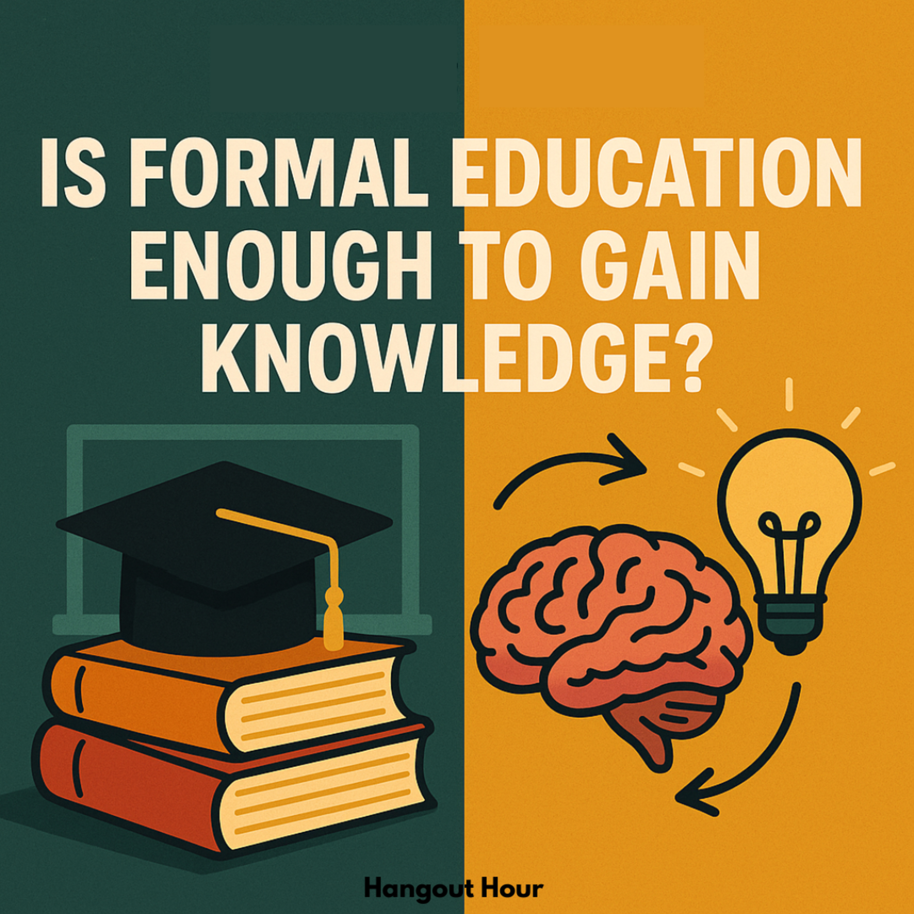 Ep26: Is Formal Education Enough to Gain Knowledge? episode artwork