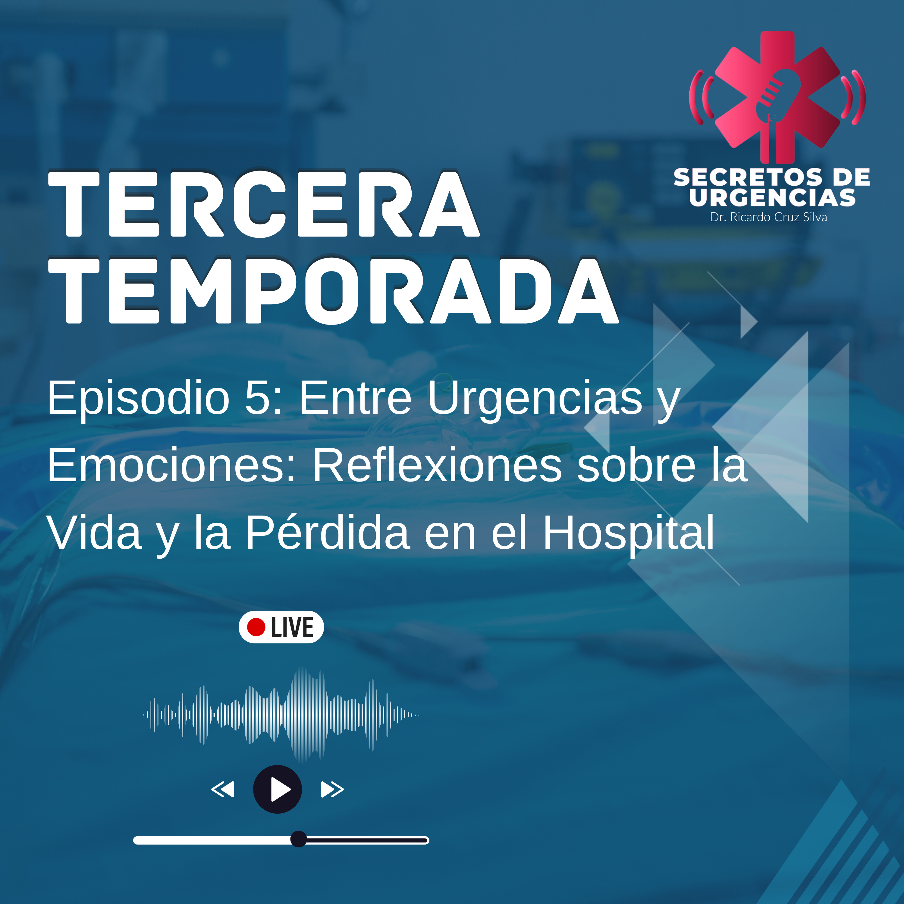 Episodio 5: Entre Urgencias y Emociones: Reflexiones sobre la Vida y la Pérdida en el Hospital episode artwork