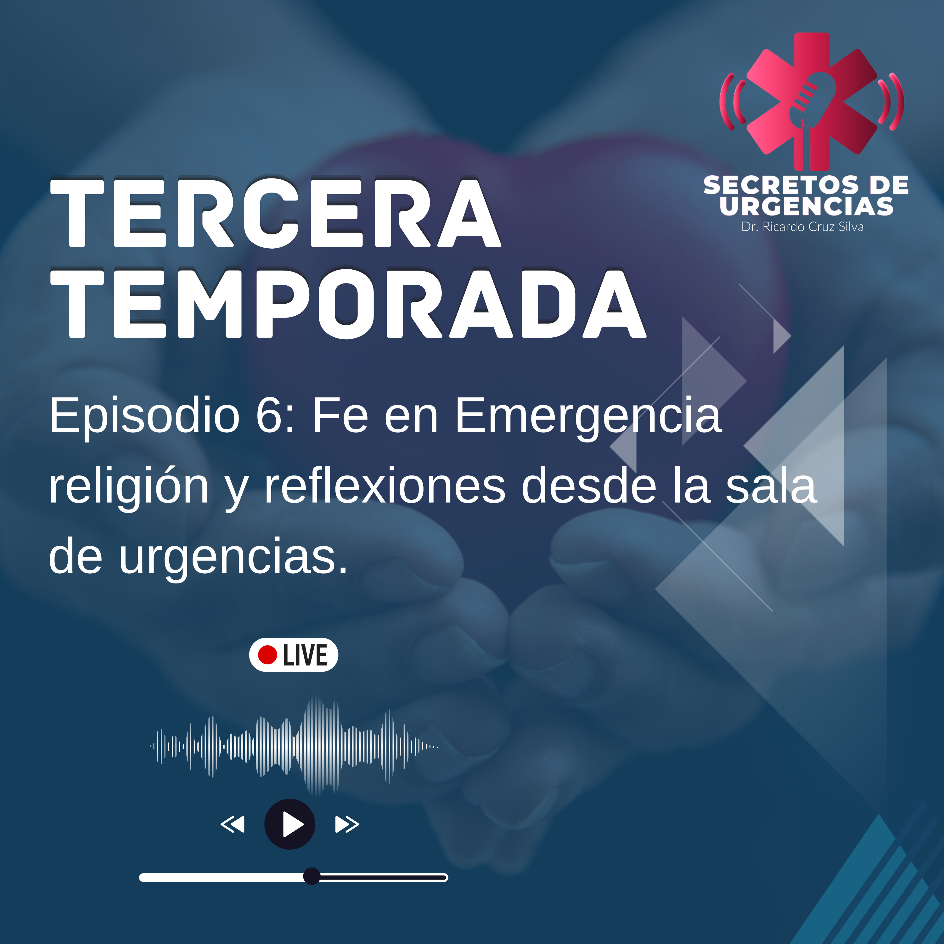 Episodio 6: Fe en Emergencia religión y reflexiones desde la sala de urgencias. episode artwork