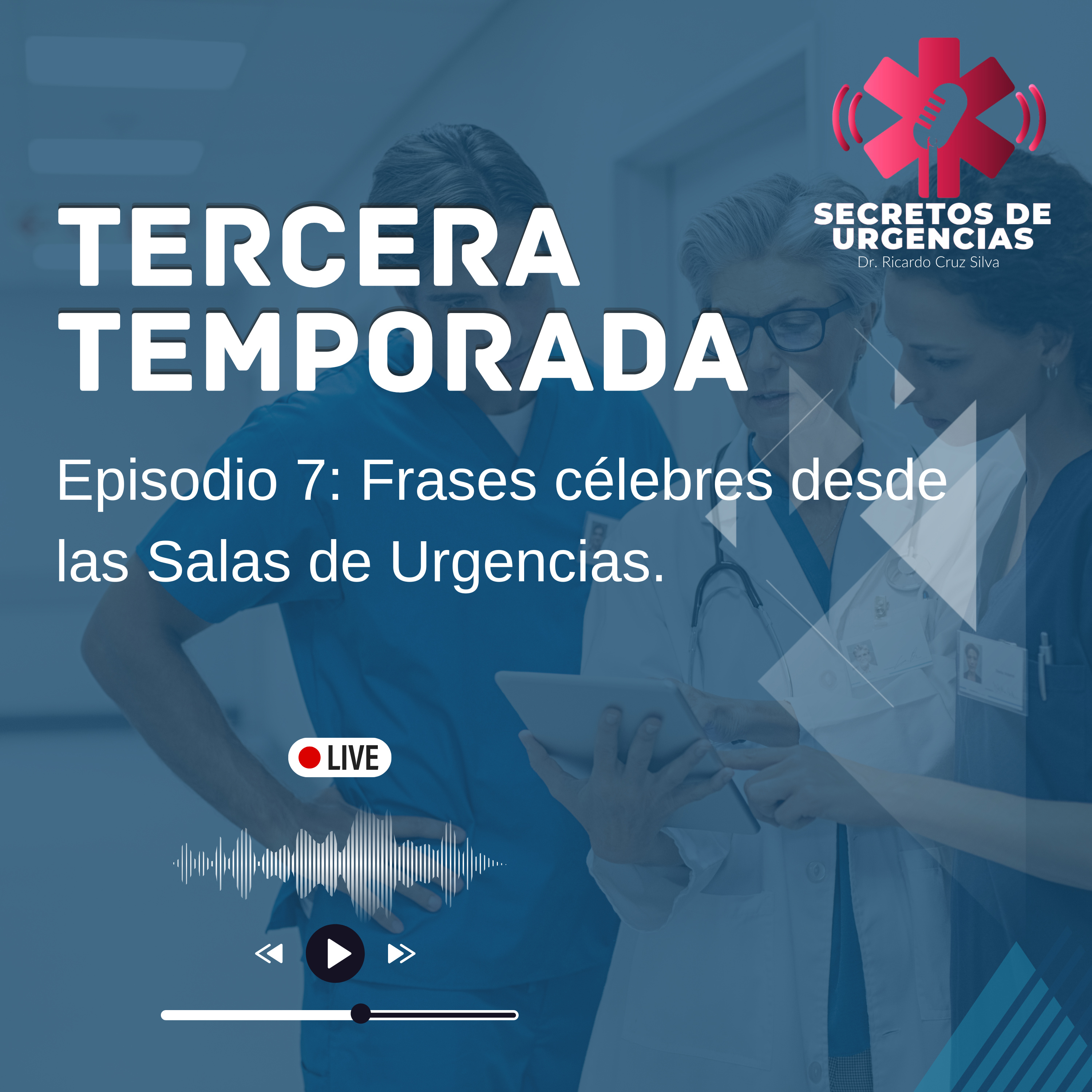 Episodio 7: Frases célebres desde las Salas de Urgencias episode artwork