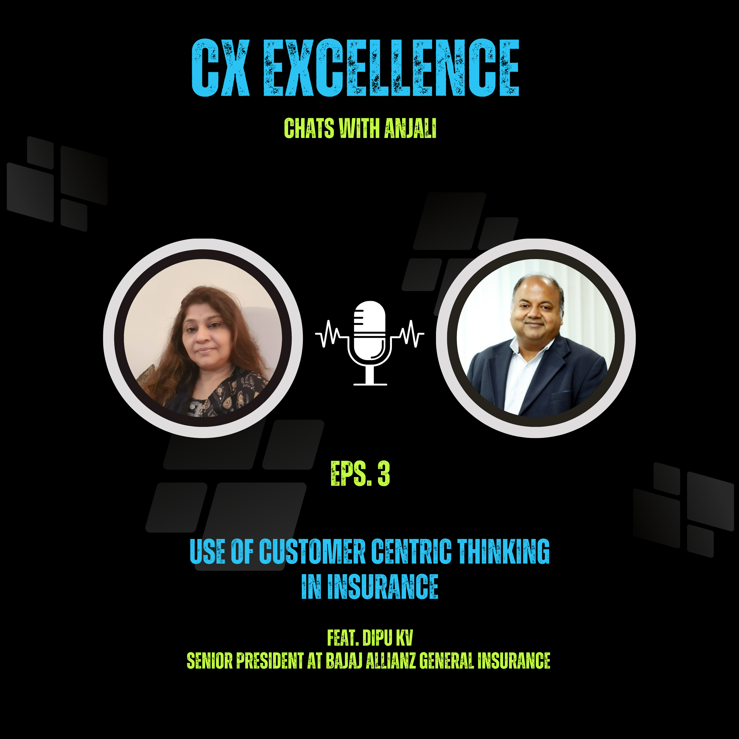 Use of Customer Centric Thinking in Insurance : Strategies for CX Excellence episode artwork