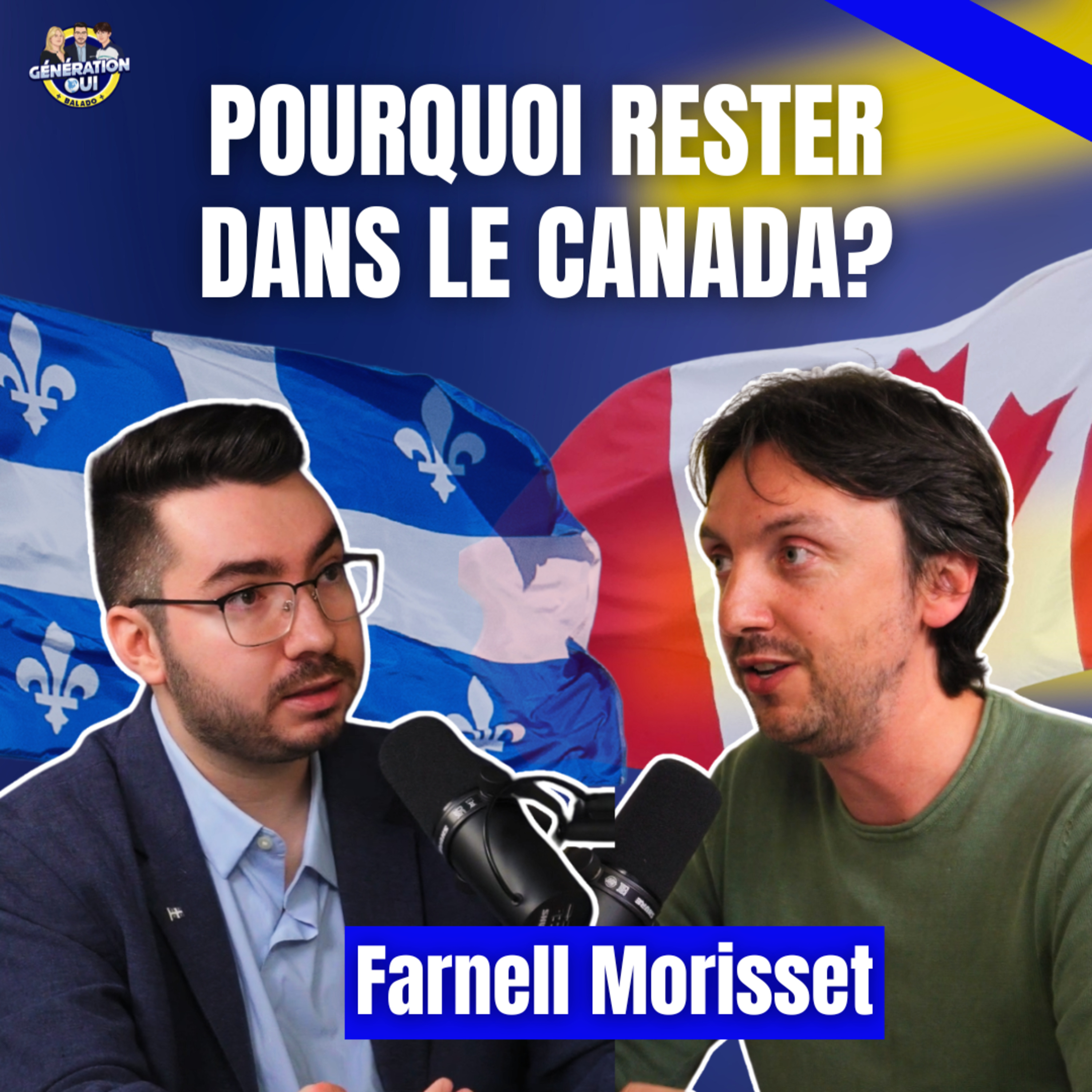 Pourquoi rester dans le Canada? | Entrevue avec Farnell Morisset (Parti libéral du Québec) episode artwork