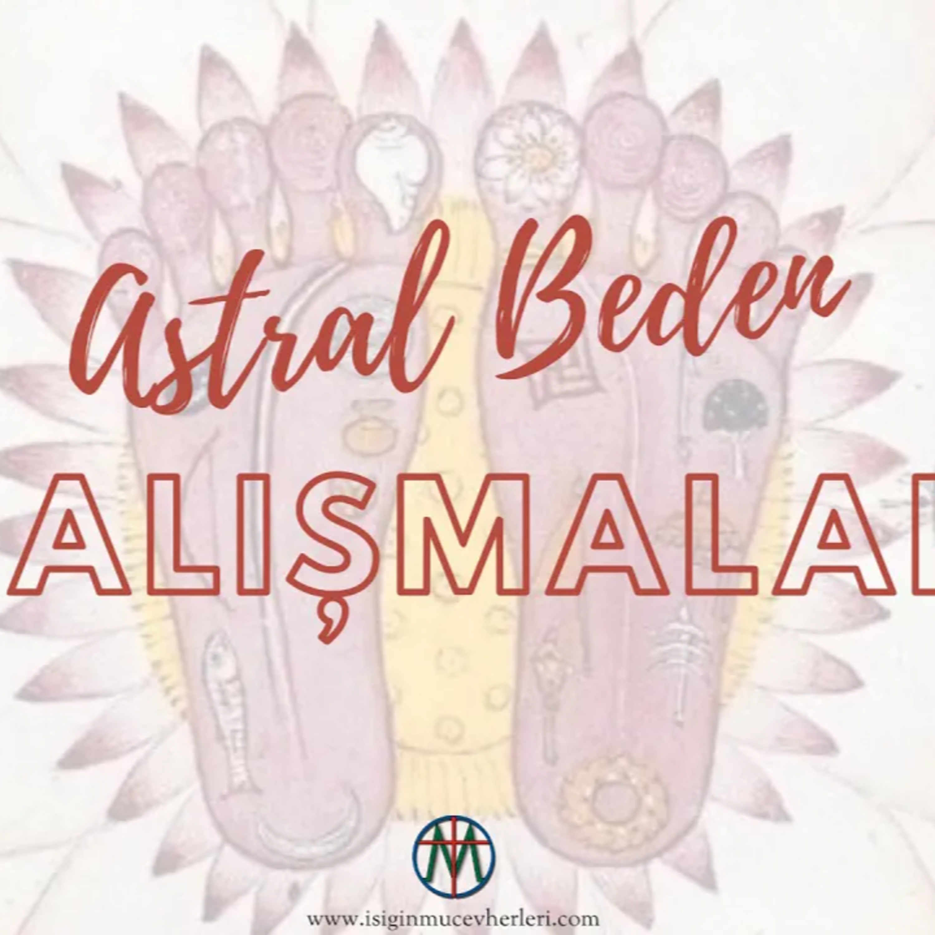 Astral Beden Çalışmaları Astral Alemde Görünürlük Katmanları
