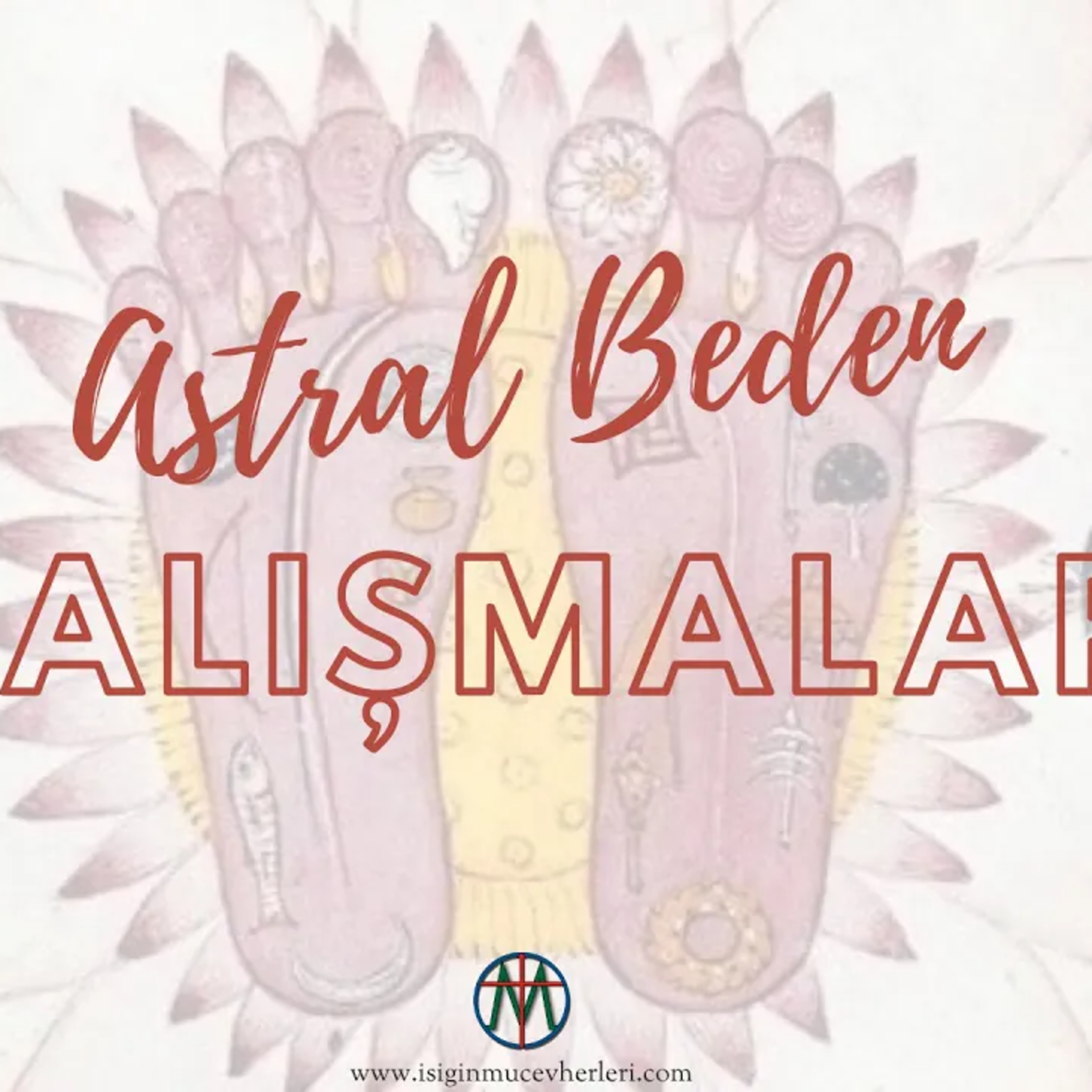Astral Beden Çalışmaları Astral Bedenin Günlük Hayattaki Görünümleri
