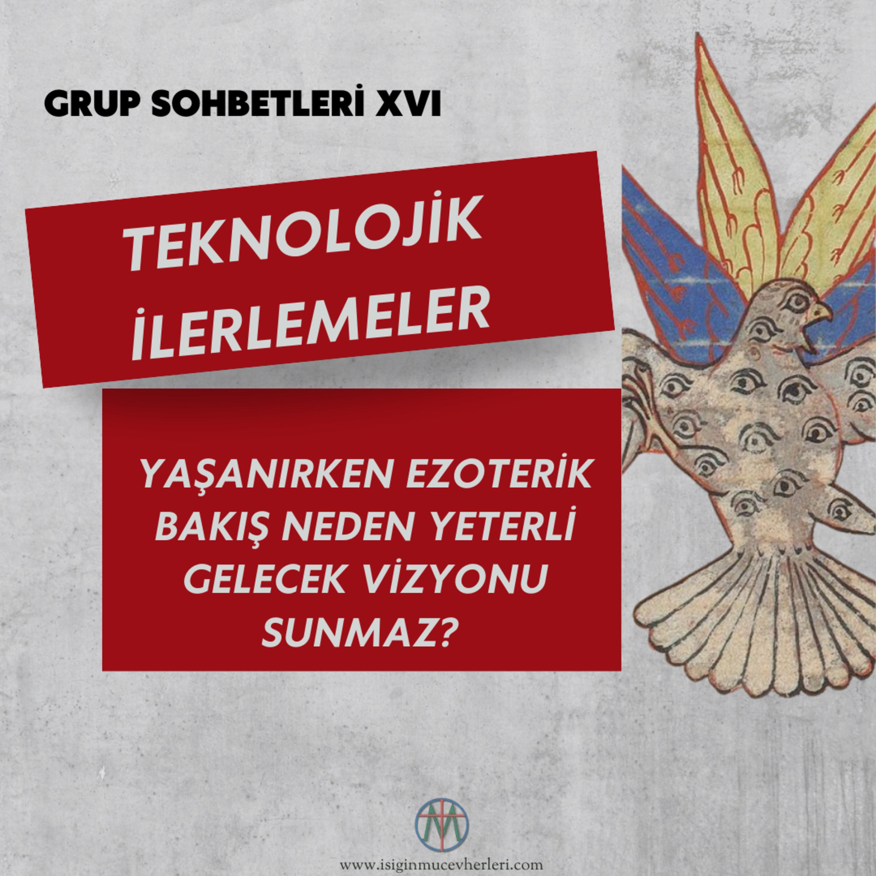 Işığın Mücevherleri Grup Sohbeti XV Teknolojik İlerlemeler Yaşanırken Ezoterik Bakış Üzerine