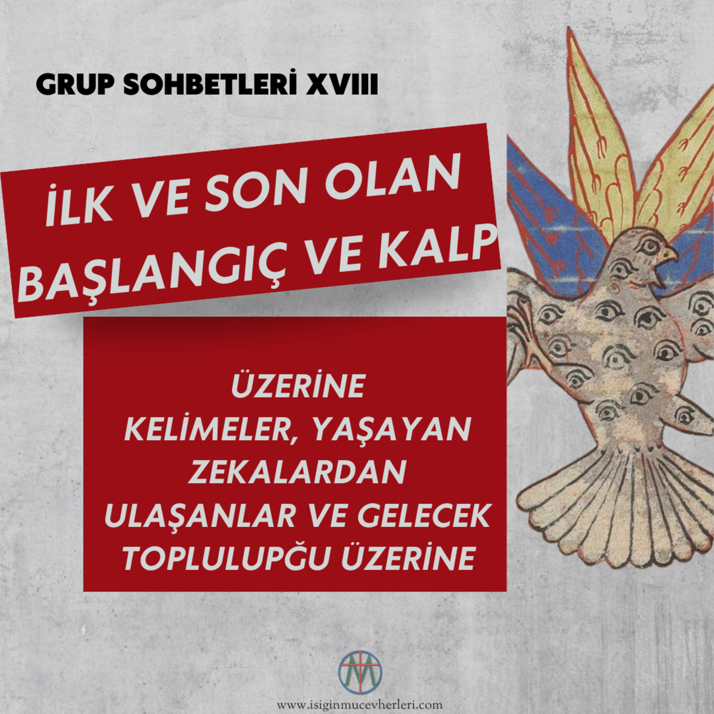 Işığın Mücevherleri Grup Sohbeti XV Rücû, Sükûn, Nur, Zikir, Hușû, Selim, Arınmak, Rafaʿa, Kalp
