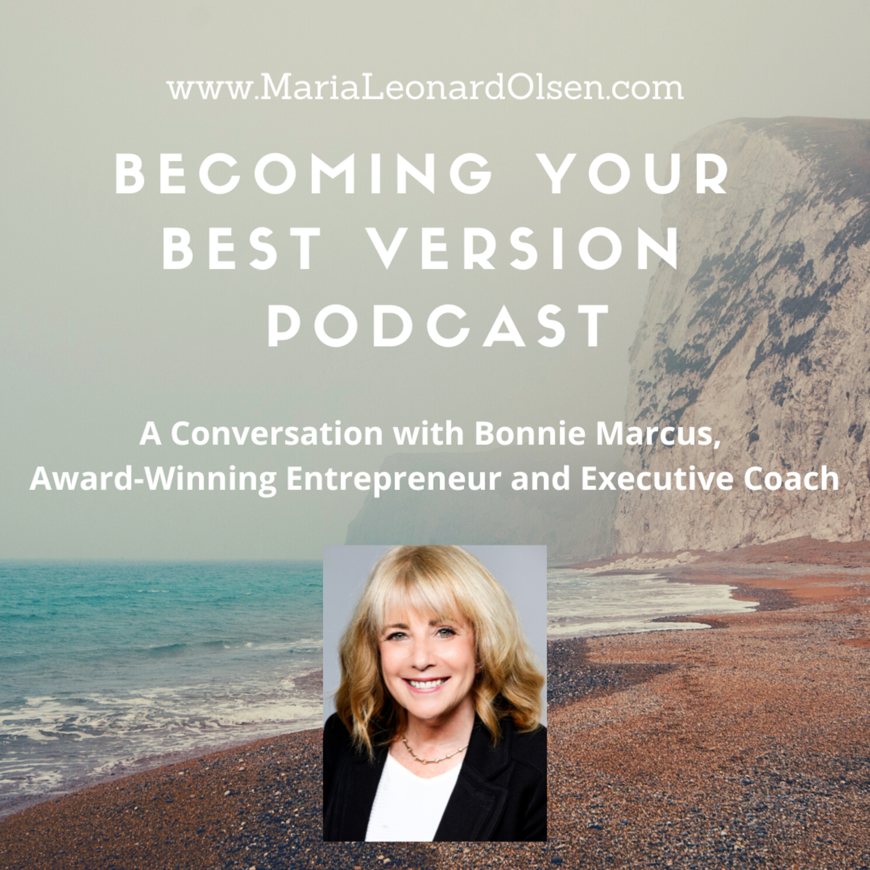 A Conversation with Bonnie Marcus, Award-Winning Entrepreneur and Executive Coach episode artwork