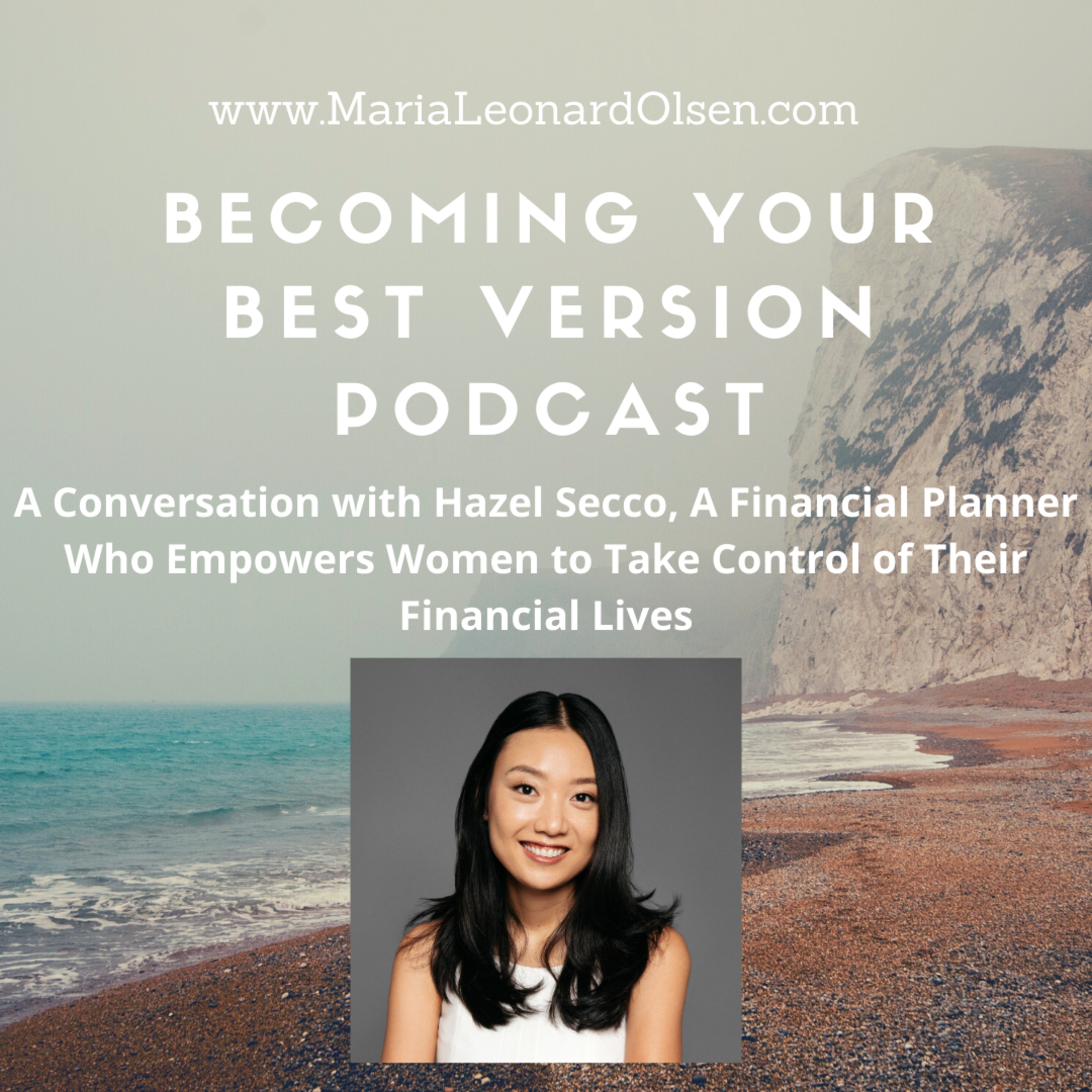 A Conversation with Hazel Secco, A Financial Planner Who Empowers Women to Take Control of Their Financial Lives episode artwork