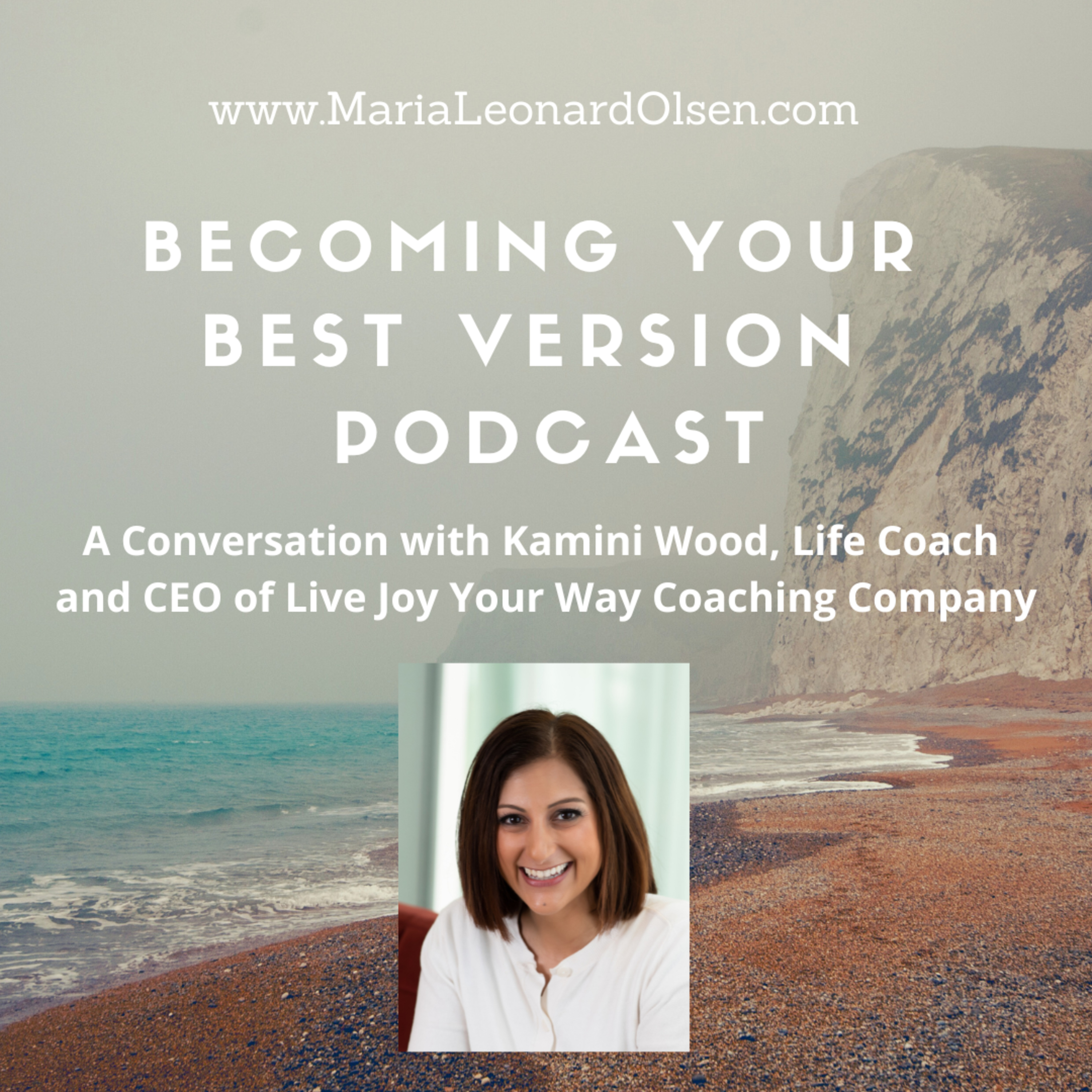 A Conversation with Kamini Wood, Life Coach and CEO of Live Joy Your Way Coaching Company episode artwork