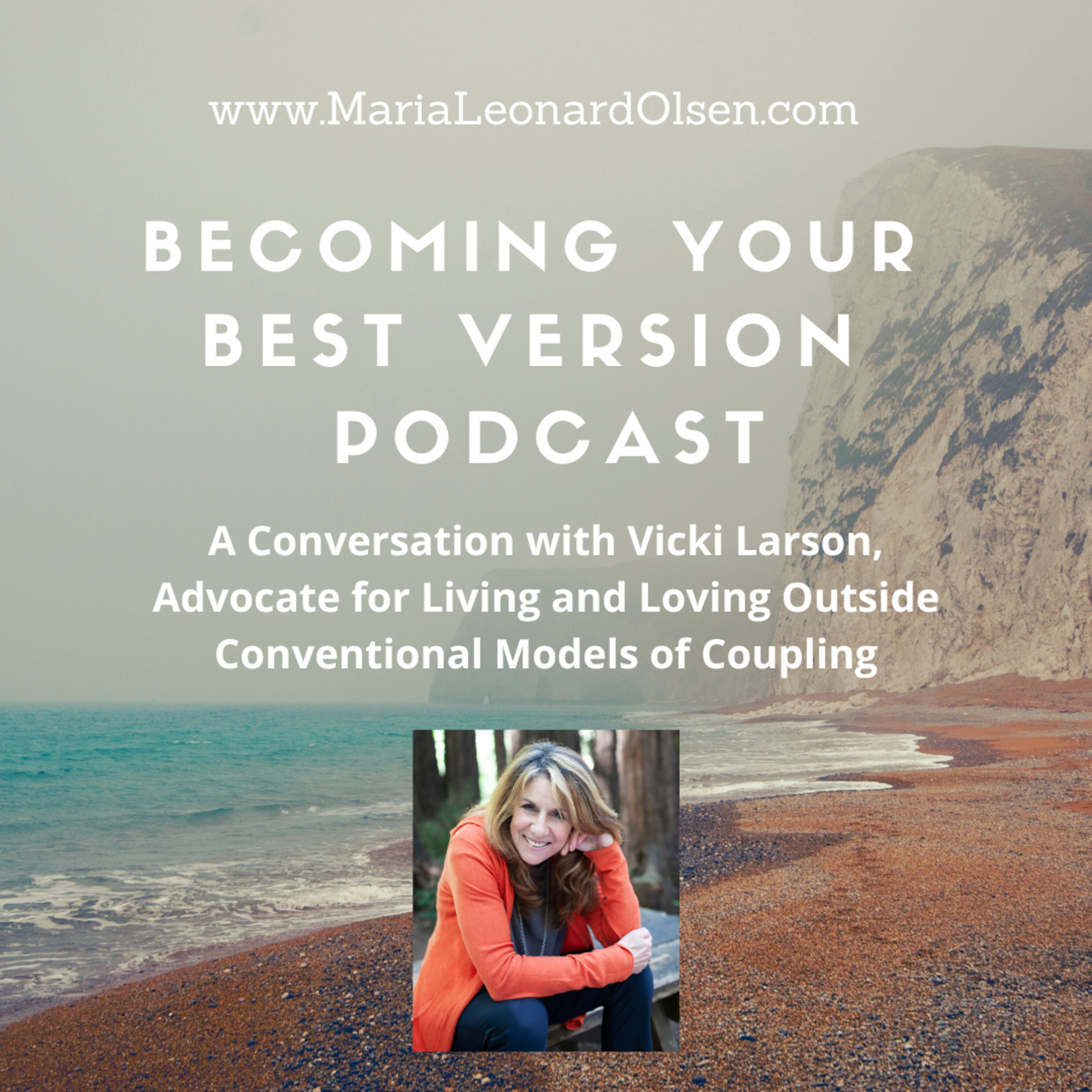 A Conversation with Vicki Larson, Advocate for Living and Loving Outside Conventional Models of Coupling episode artwork
