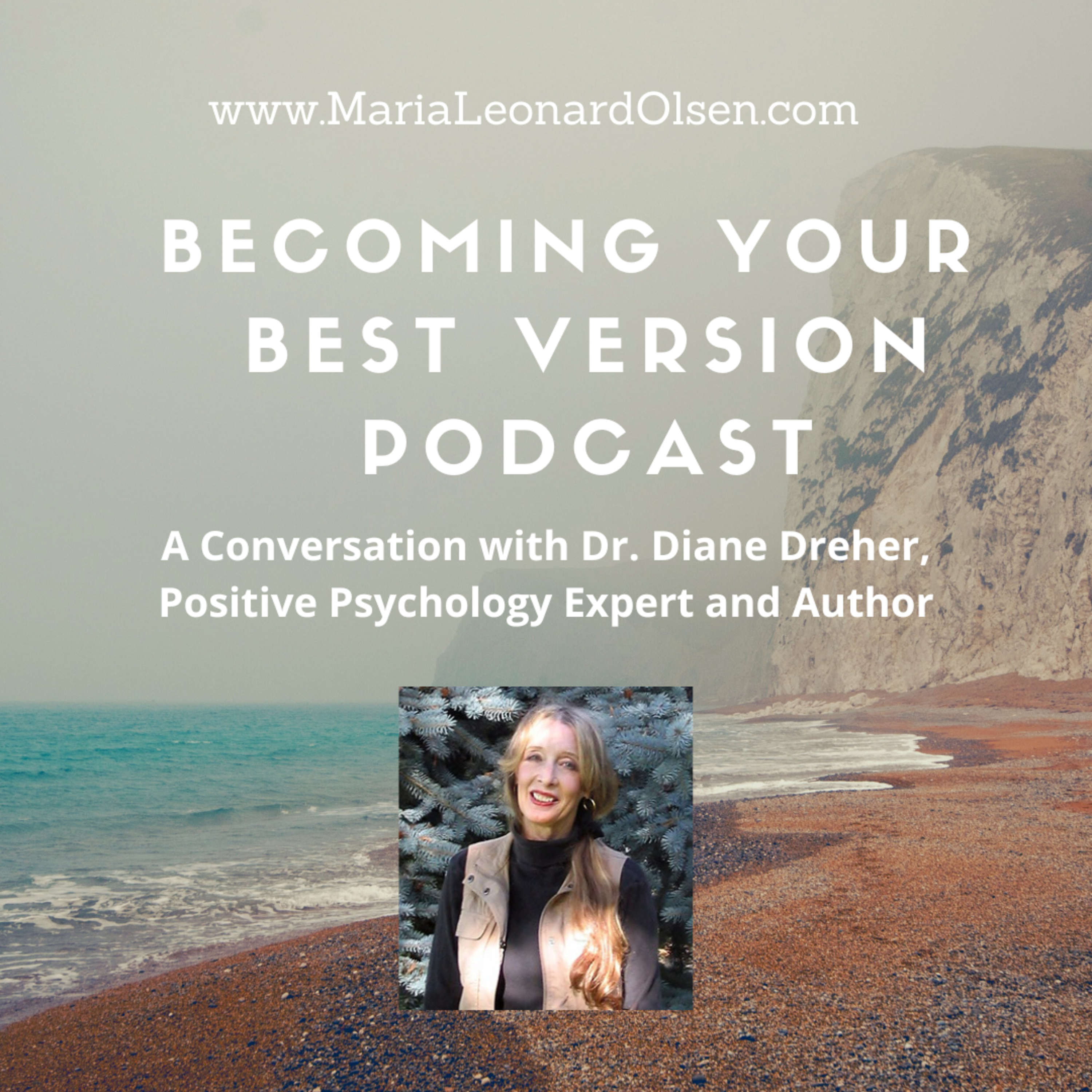 A Conversation with Dr. Diane Dreher, Positive Psychology Expert and Author