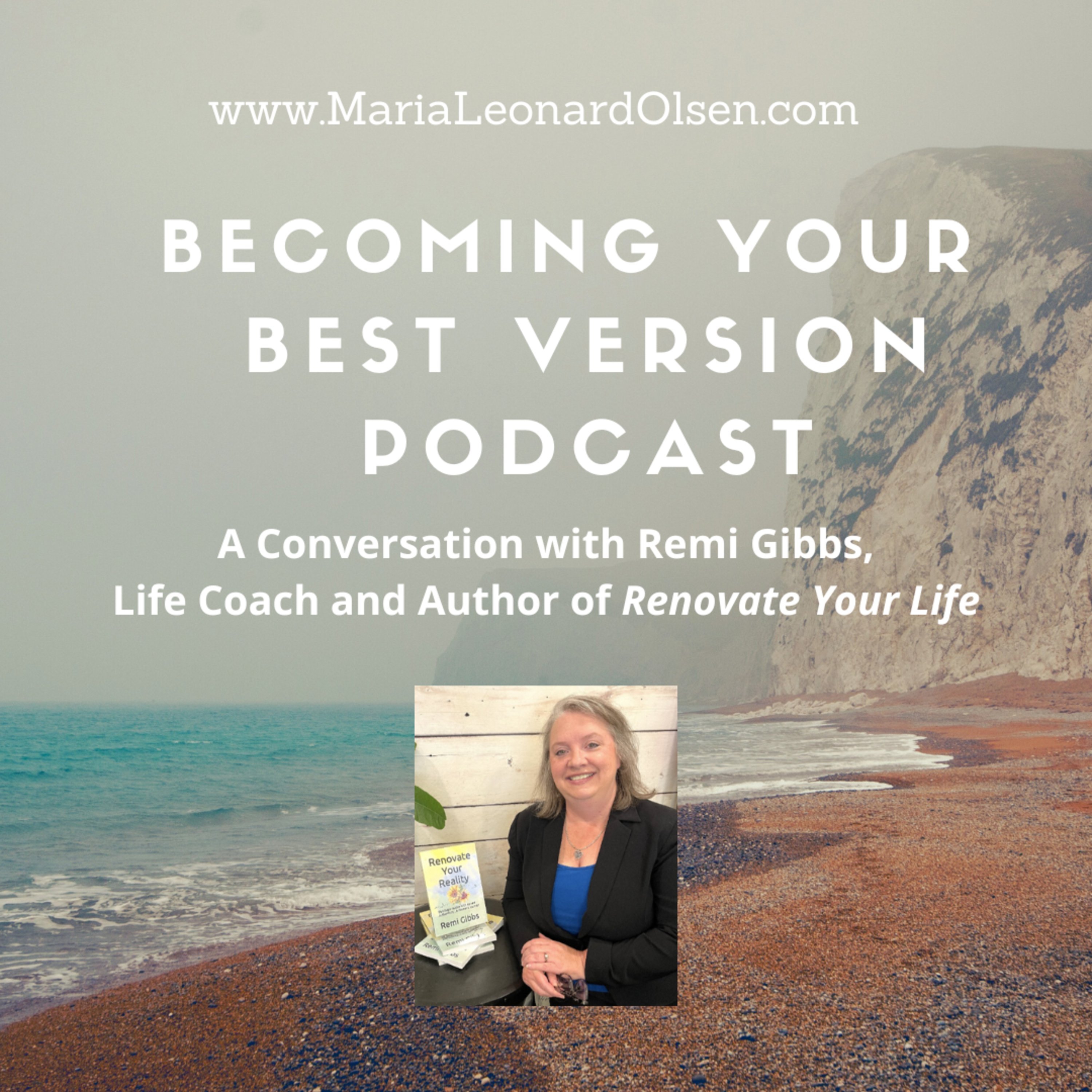 A Conversation with Remi Gibbs, Life Coach and Author of Renovate Your Life